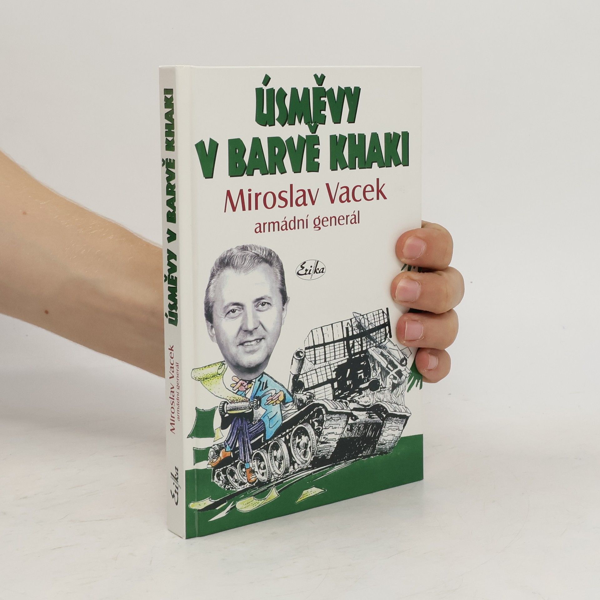 Miroslav Vacek Úsměvy v barvě khaki