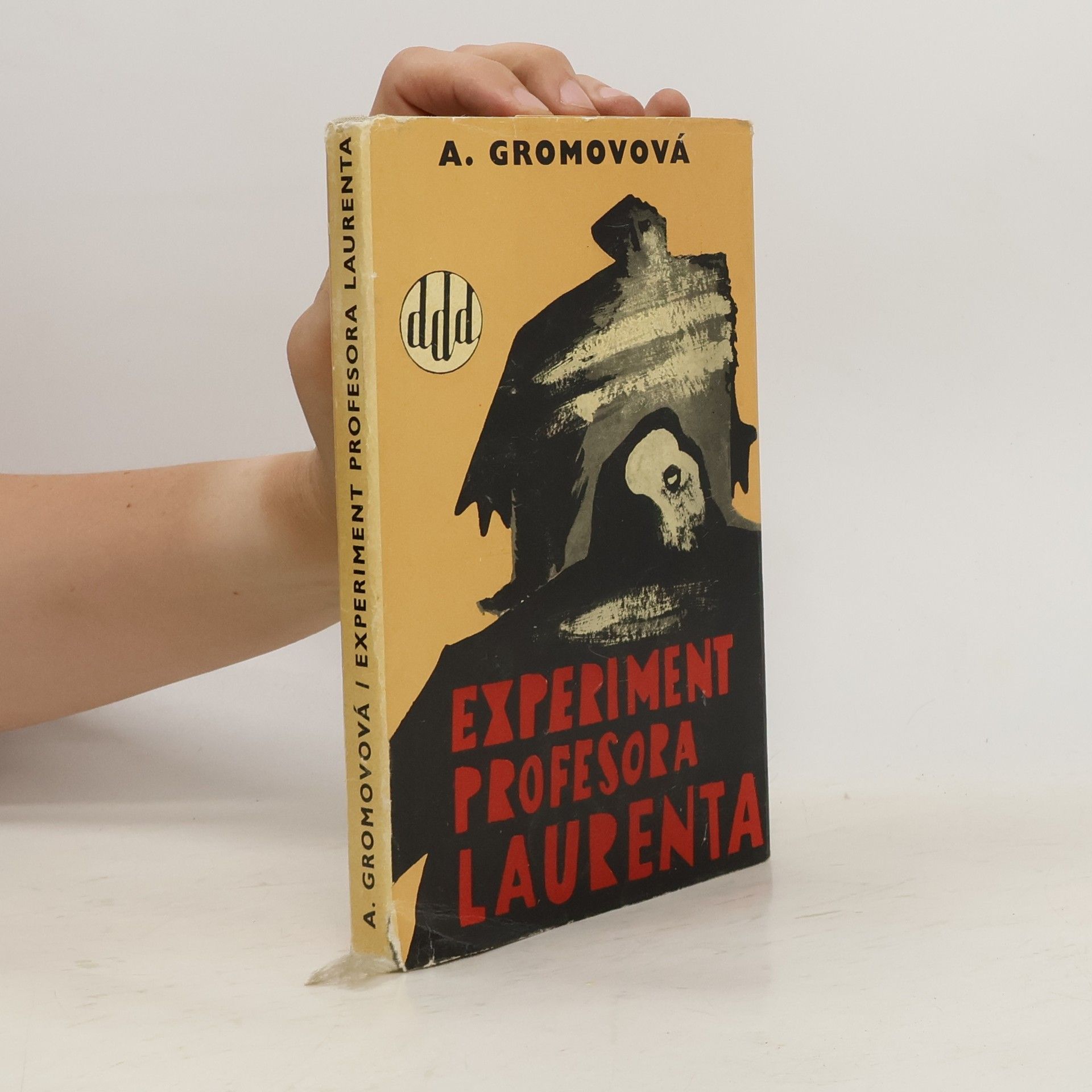 A. Gromová Experiment profesora Laurenta