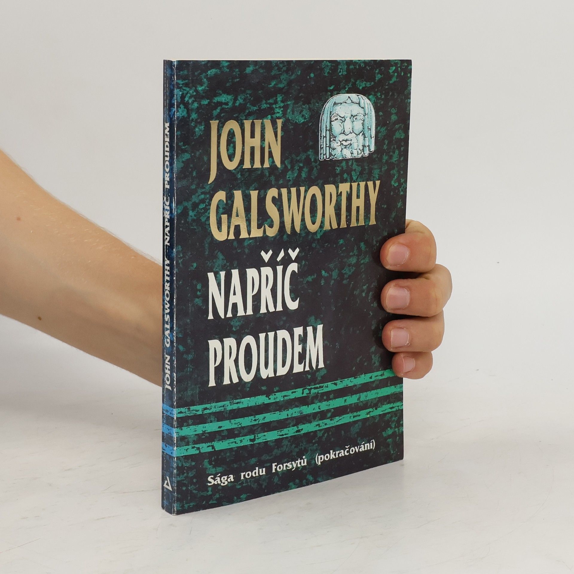John Galsworthy Sága rodu Forsytů : Napříč proudem