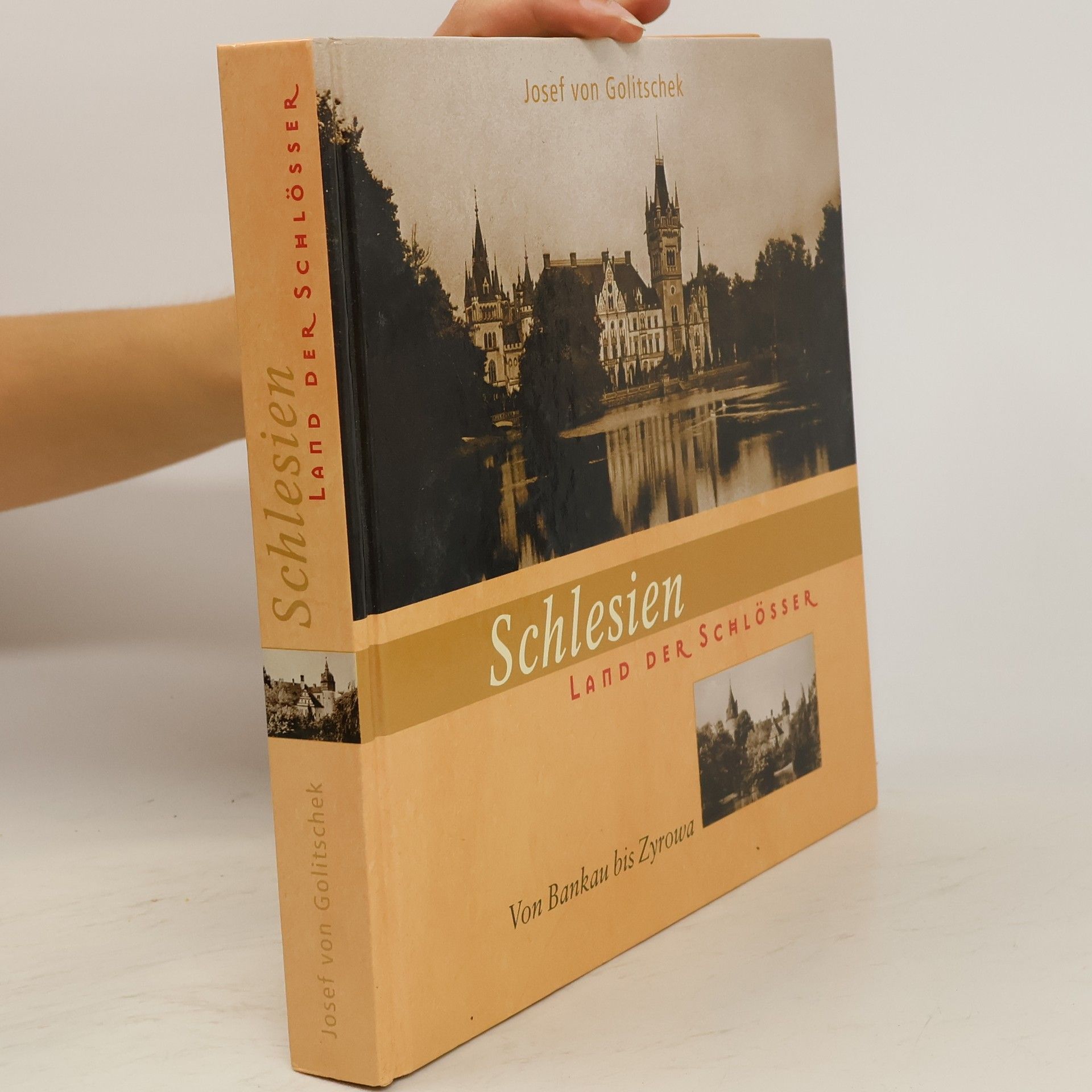 Josef von Golitschek Schlesien. Land der Schlösser