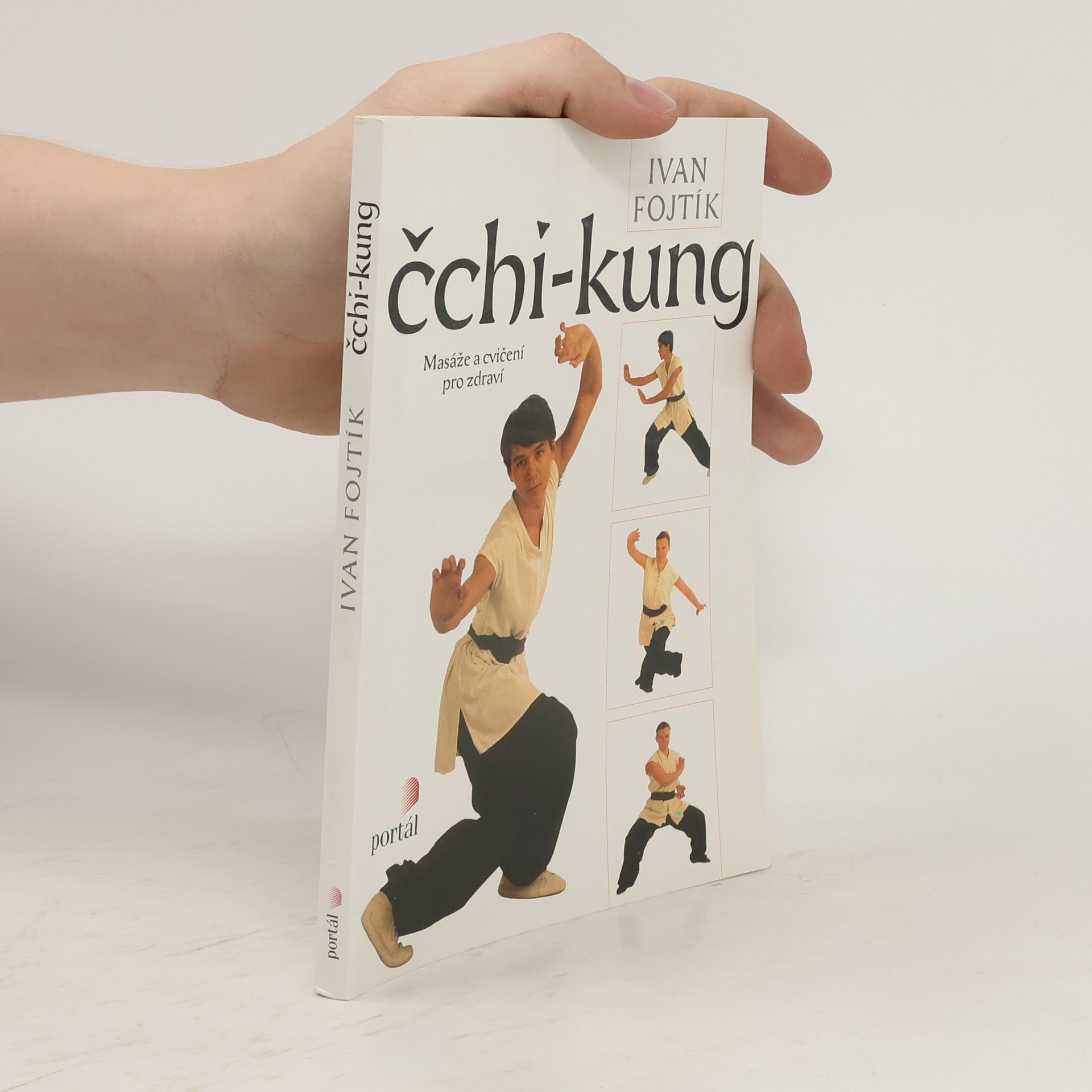 Ivan Fojtík Čchi-kung. Masáže a cvičení pro zdraví