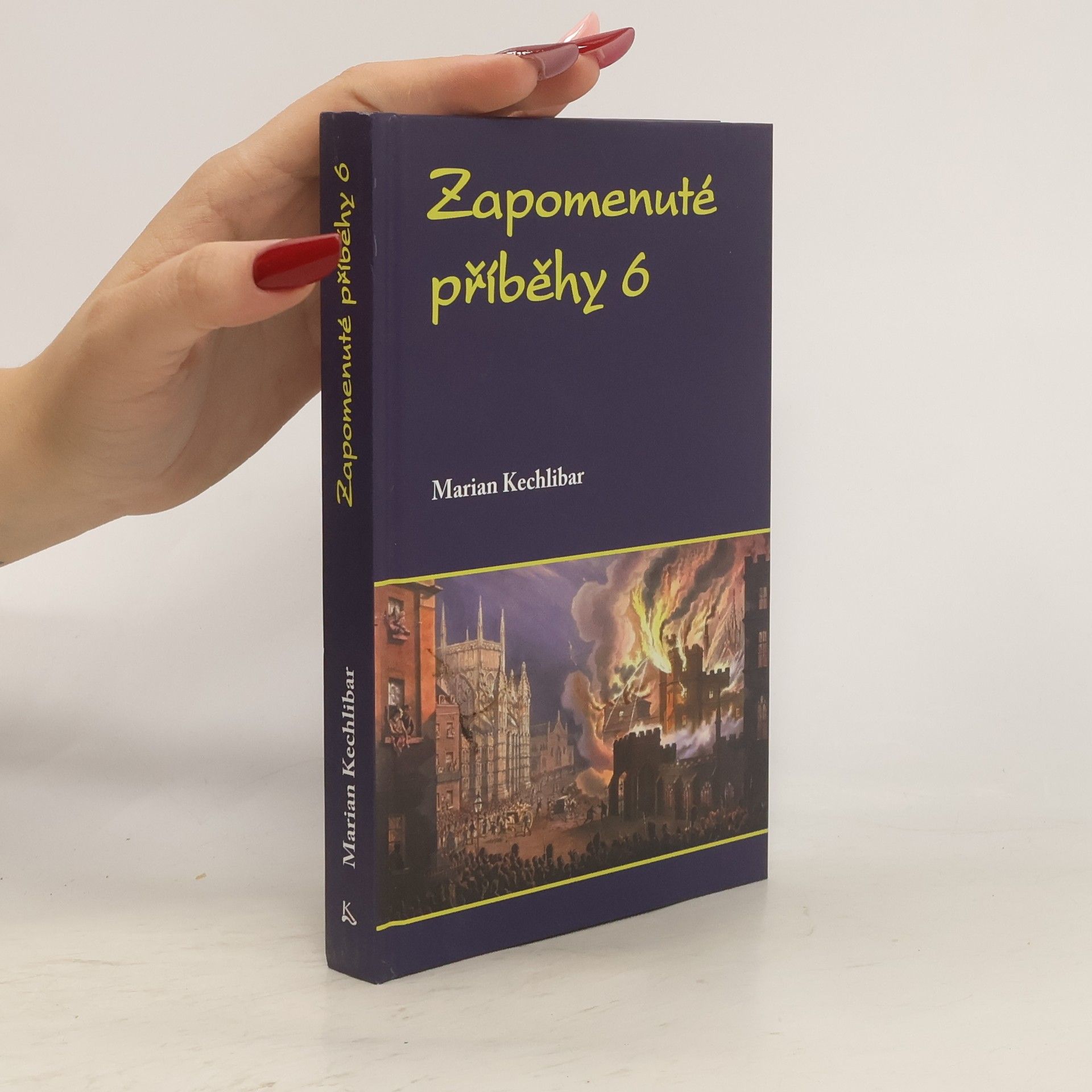 Marian Kechlibar Zapomenuté příběhy 6