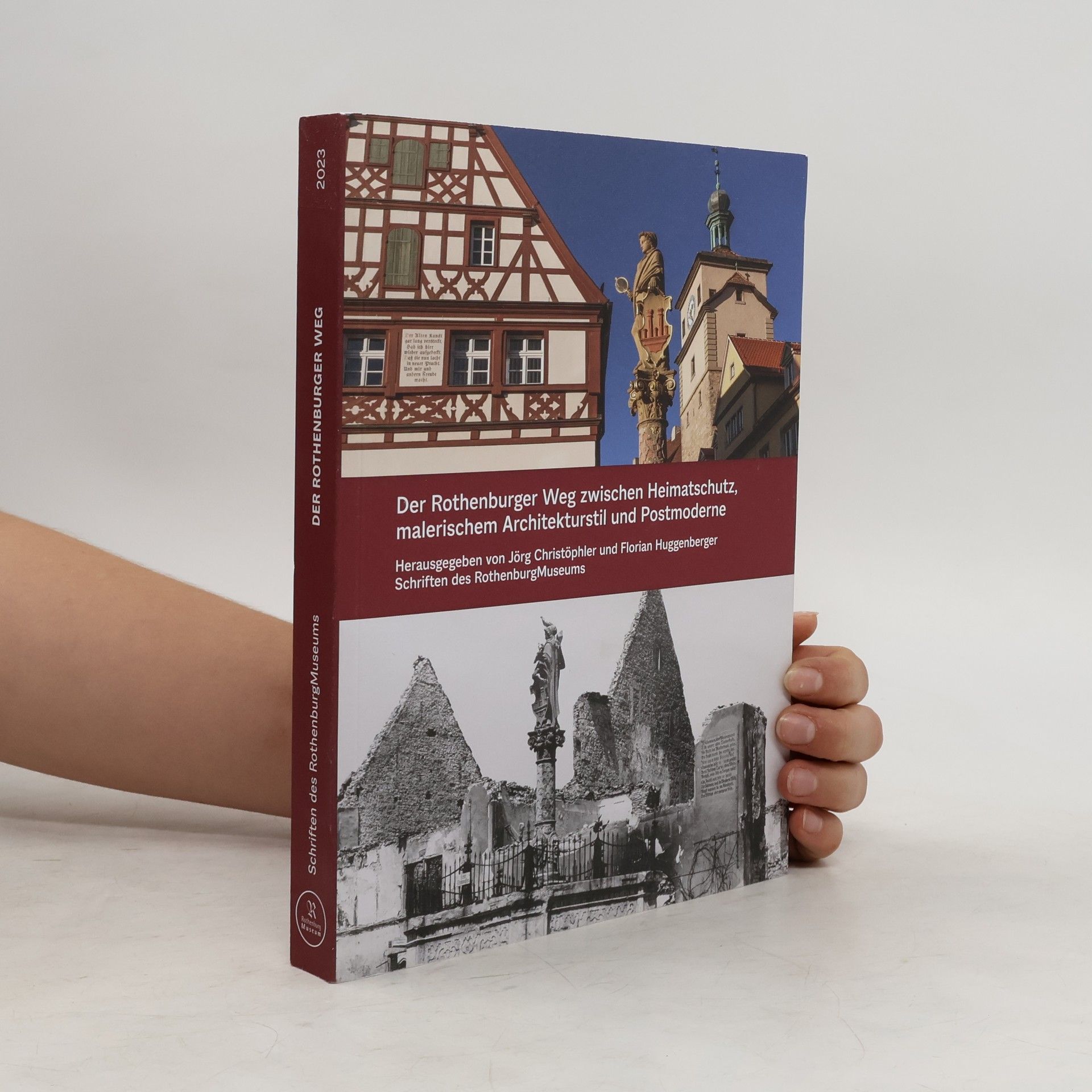 Jörg Christöphler Der Rothenburger Weg zwischen Heimatschutz, malerischem Architekturstil und Postmoderne