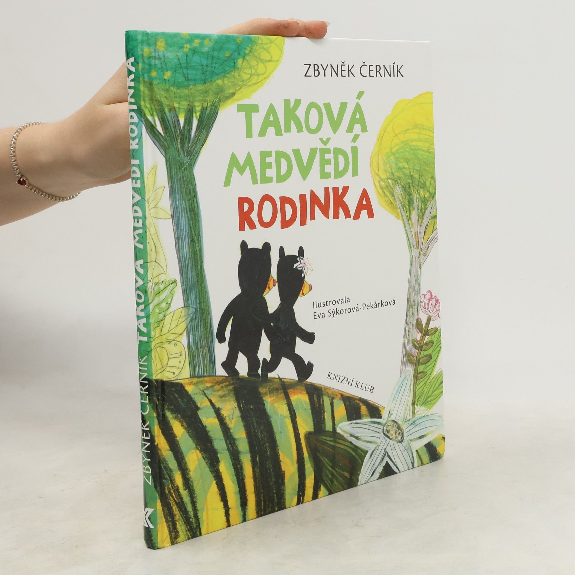 Zbyněk Černík Taková medvědí rodinka. ze života medvědů Kualy a Lumpura a jejich kamaráda Tygra
