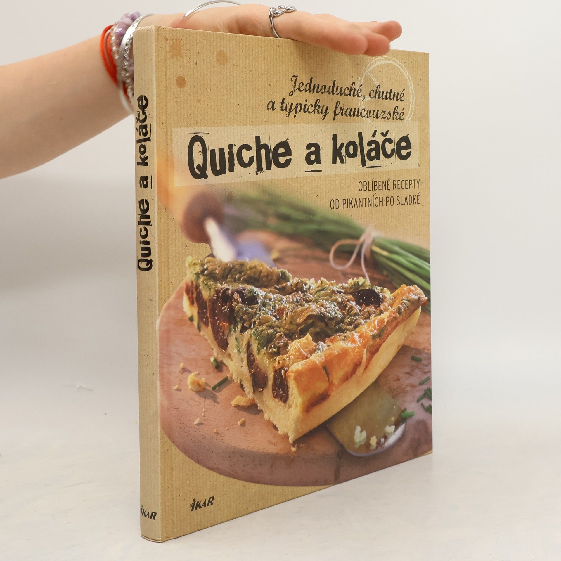 Nina Engels Quiche a koláče: Jednoduché, chutné a typicky francouzské : oblíbené recepty od pikantních po sladké