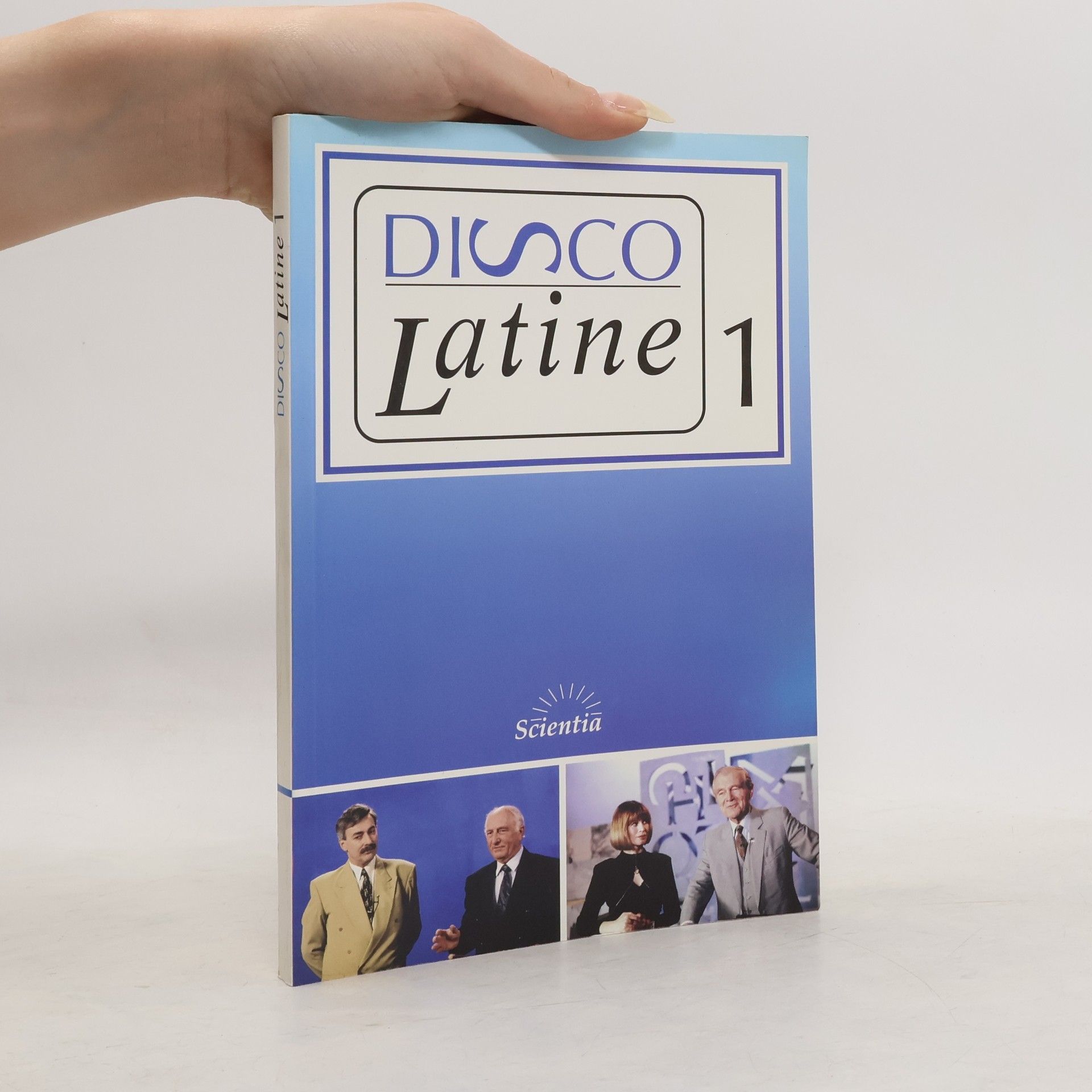 Bohumila Mouchová Disco latine : televizní kurs latiny. Sv. 1