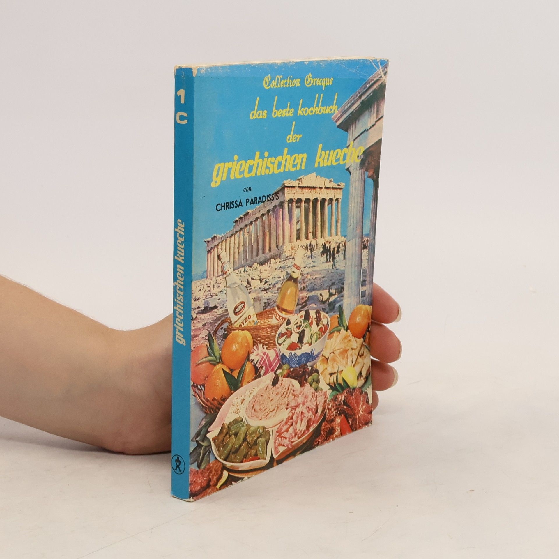 Chrissa Paradissis Das beste Kochbuch der Griechischen Kueche