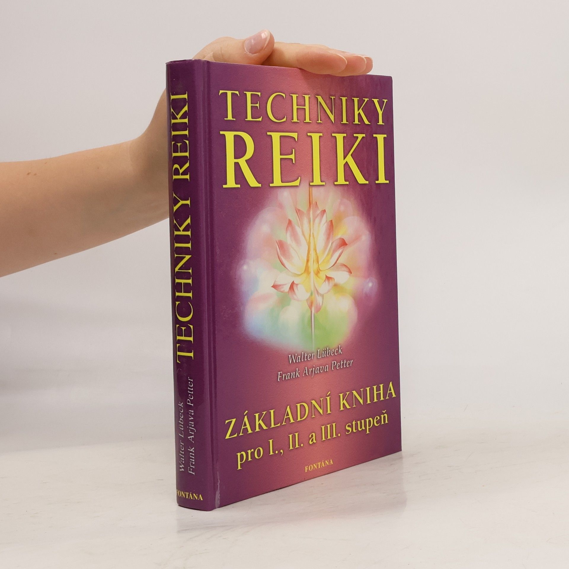 Walter Lübeck Techniky reiki: Základní kniha pro I., II. a III. stupeň
