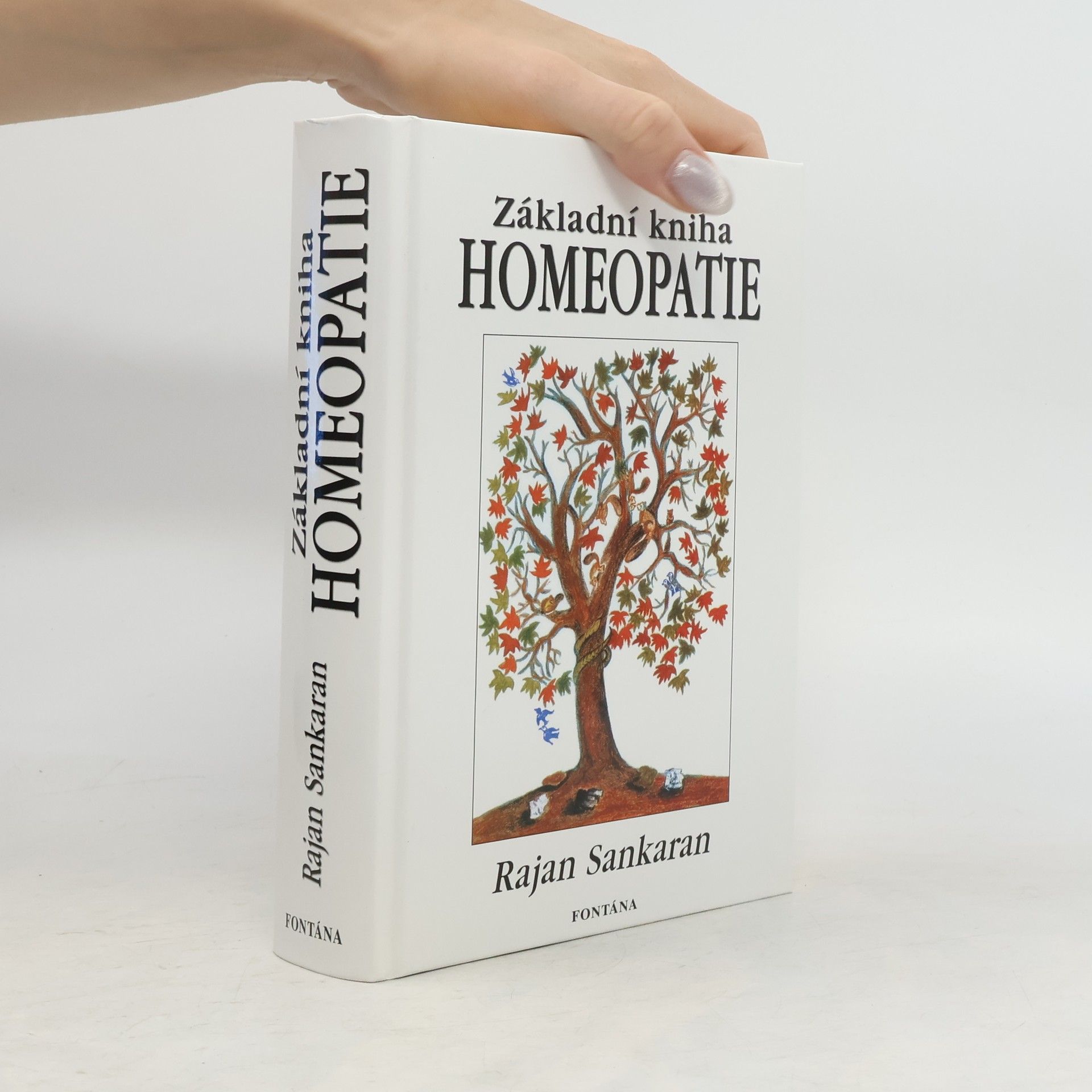 Rajan Sankaran Základní kniha homeopatie
