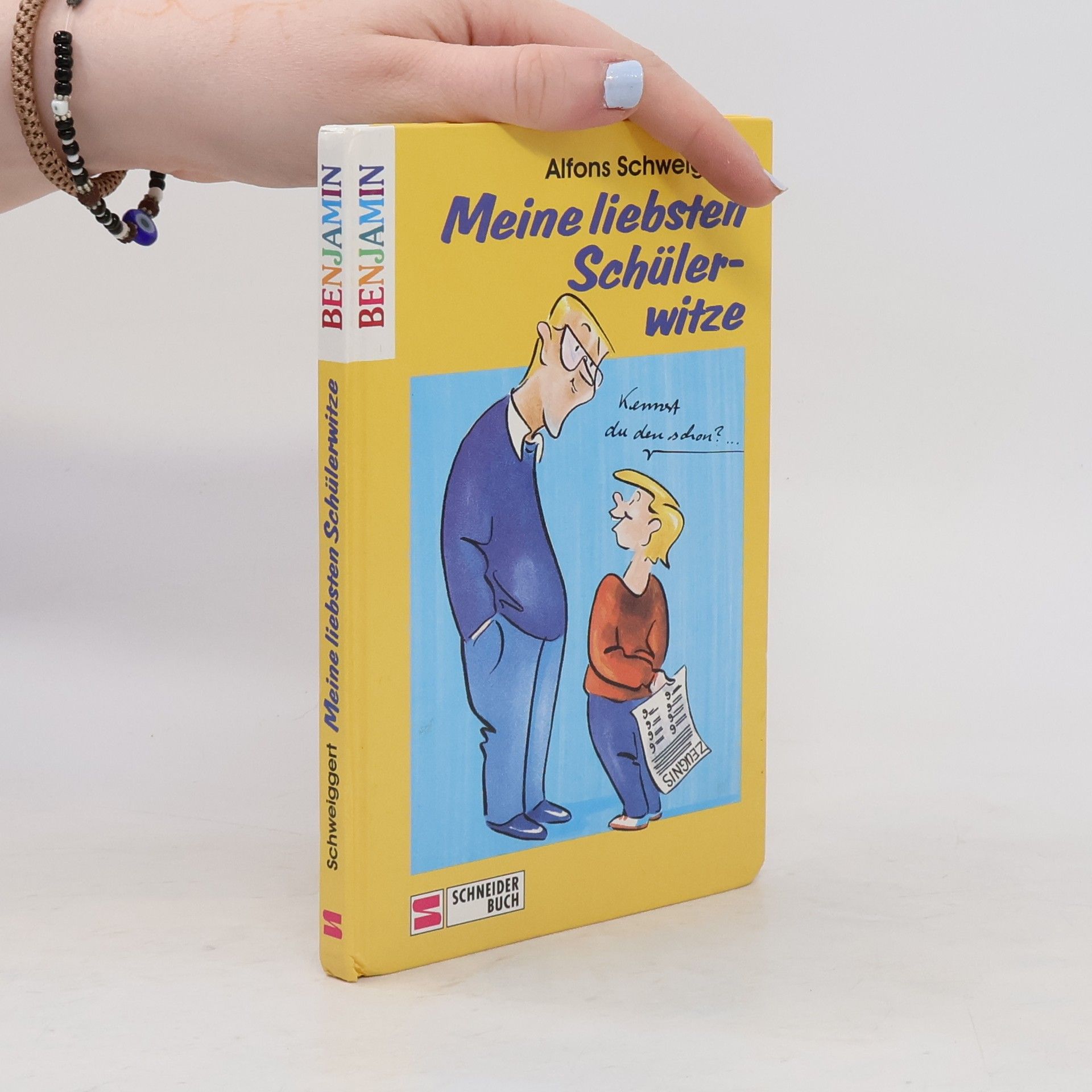 Alfons Schweiggert Meine liebsten Schülerwitze