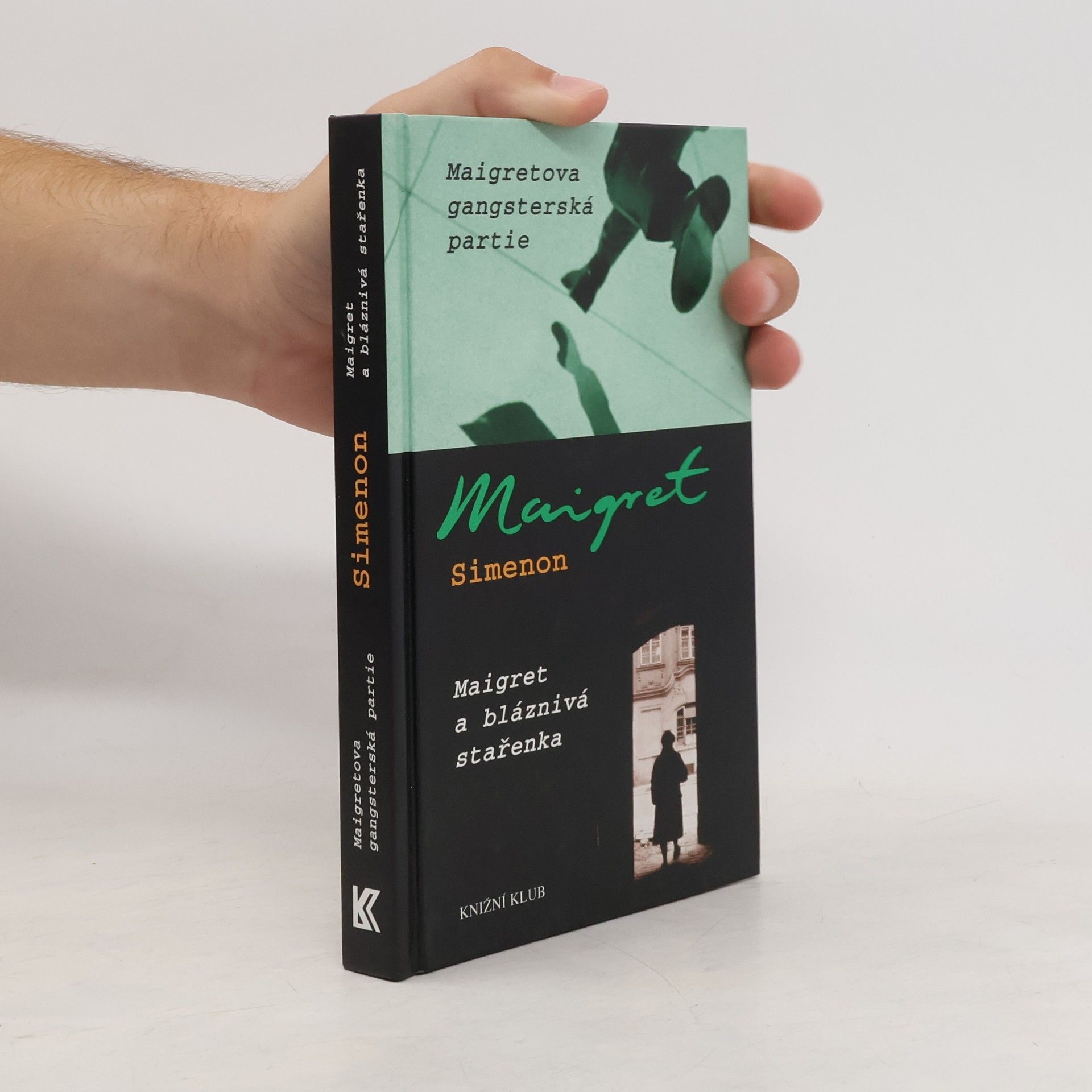 Georges Simenon Maigretova gangsterská partie ; Maigret a bláznivá stařenka