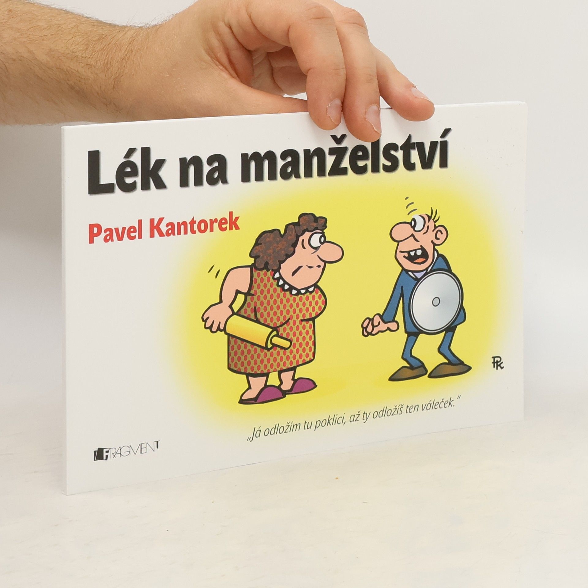 Pavel Kantorek Lék na manželství