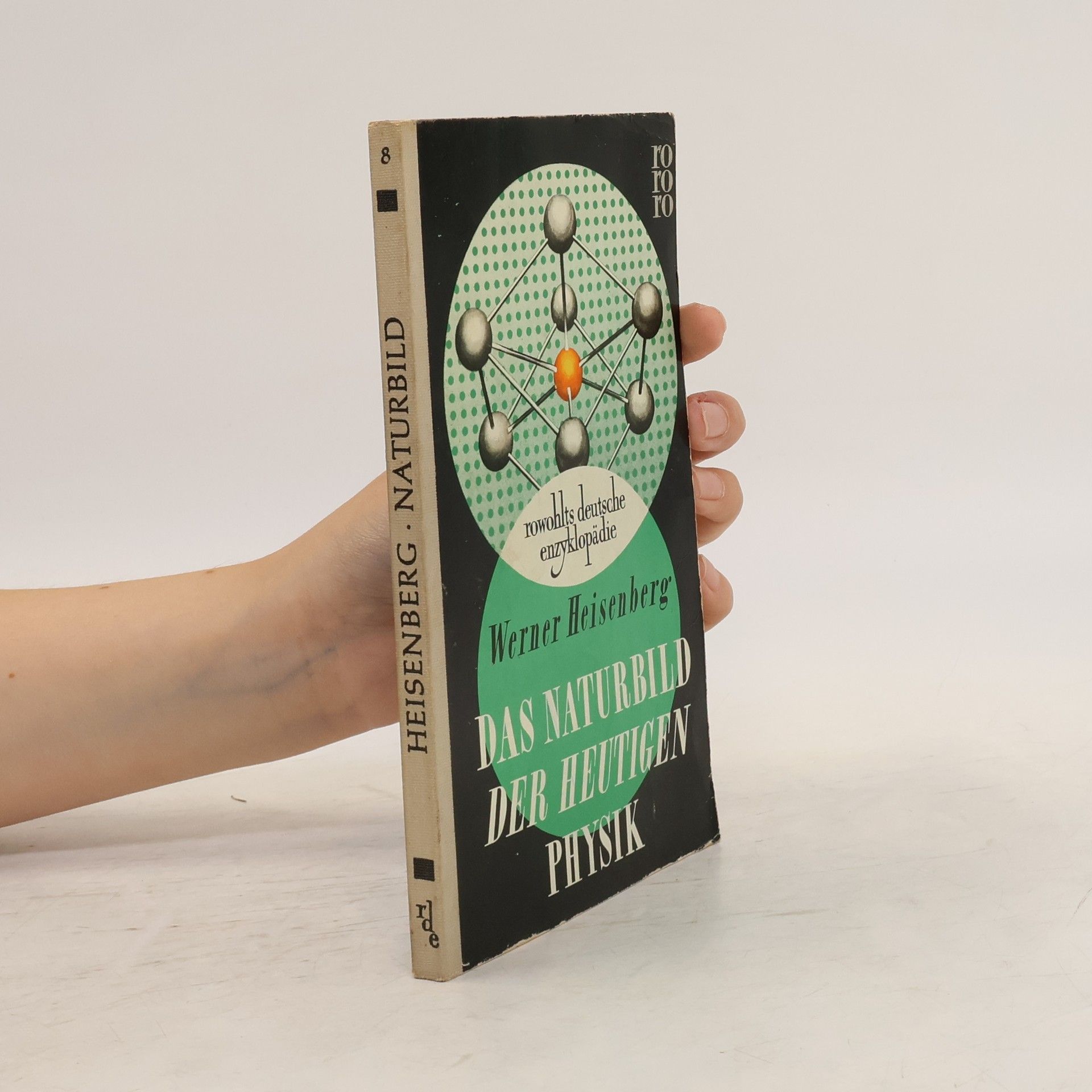 Werner Heisenberg Das Naturbild der heutigen Physik