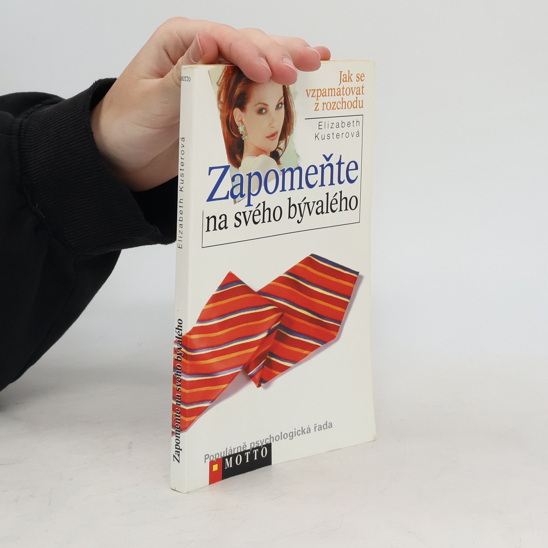 Elizabeth Kuster Zapomeňte na svého bývalého: Jak se vzpamatovat z rozchodu