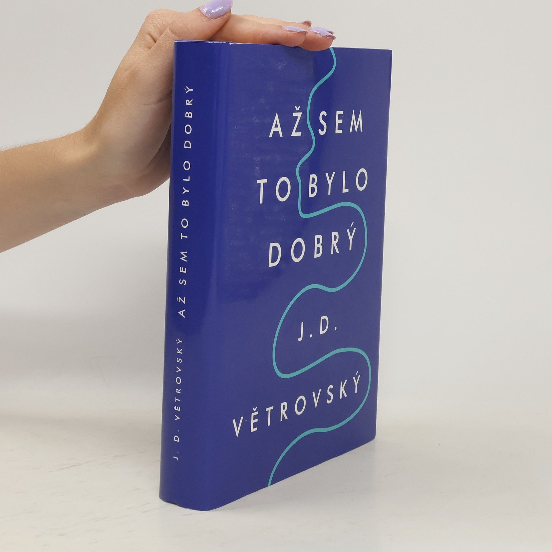 J. D. Větrovský Až sem to bylo dobrý!