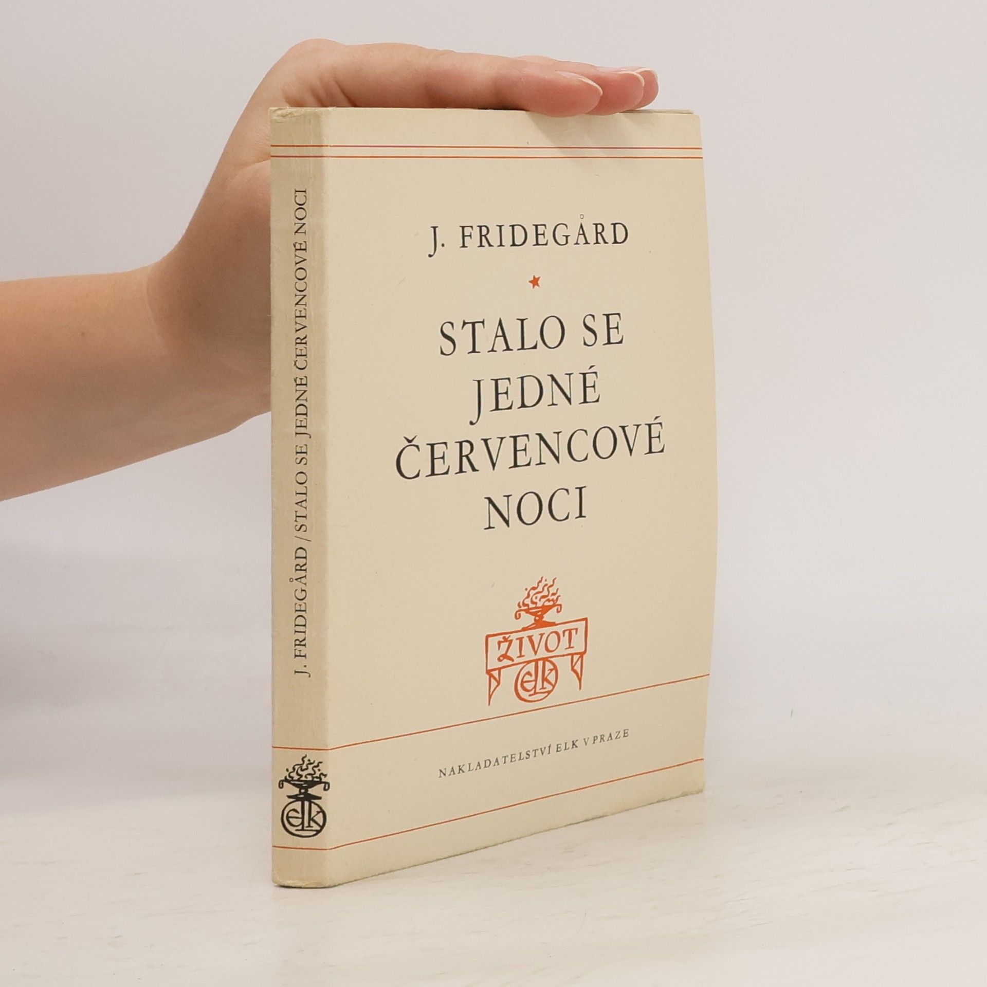 Jan Fridegård Stalo se jedné červencové noci