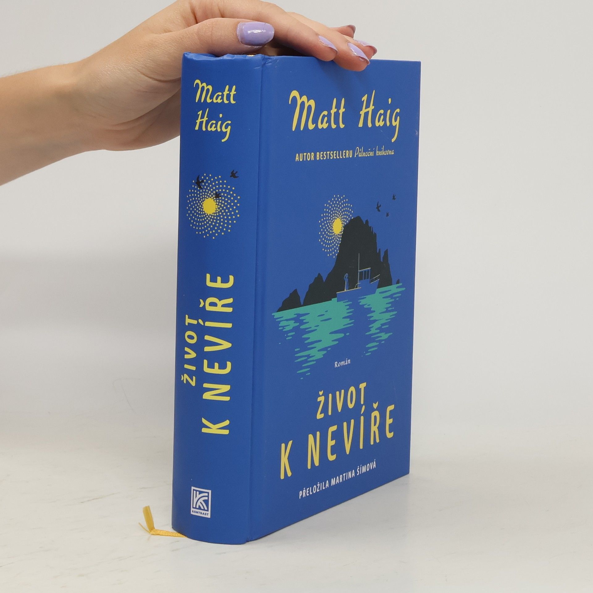 Matt Haig Život k nevíře