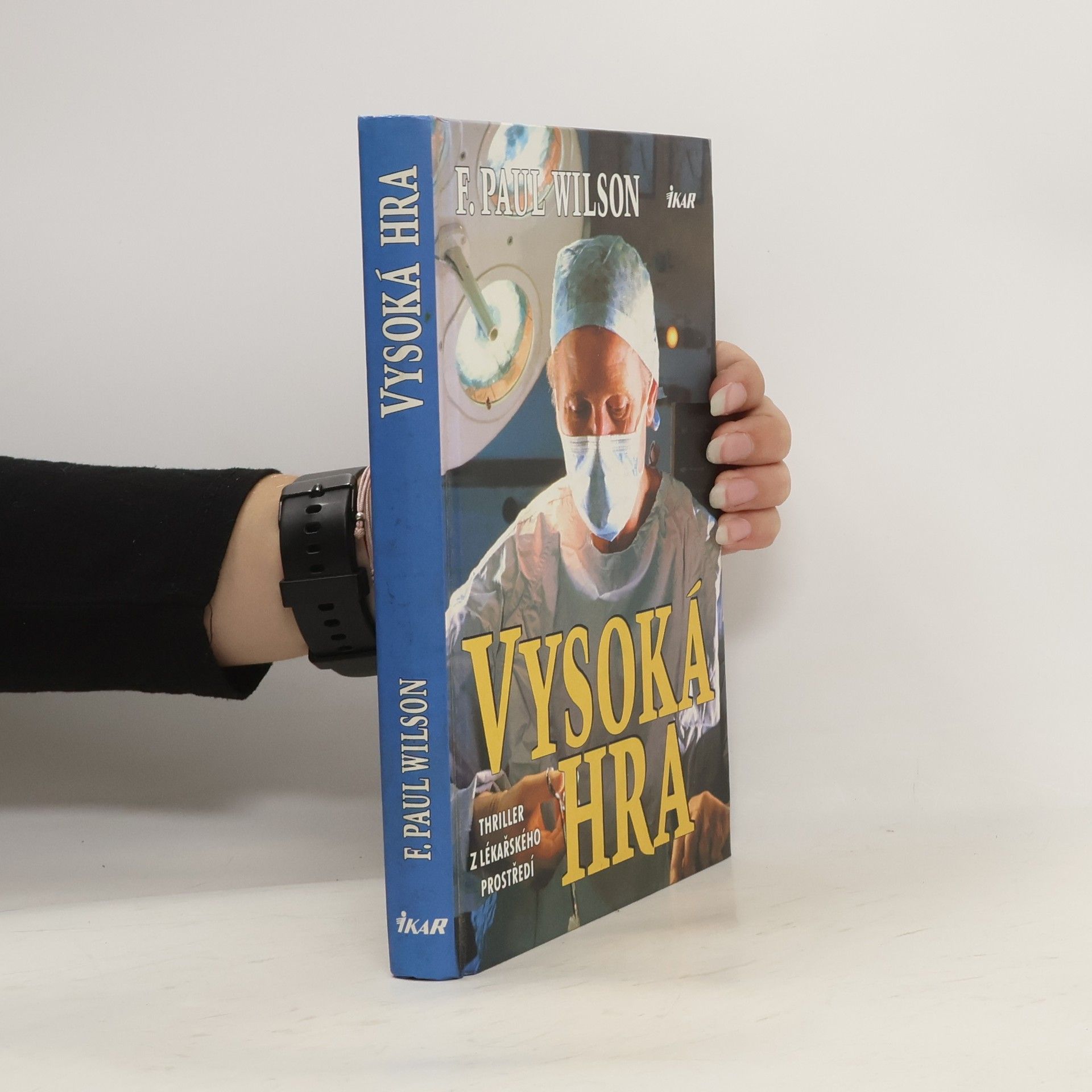 F. Paul Francis Paul Wilson Vysoká hra