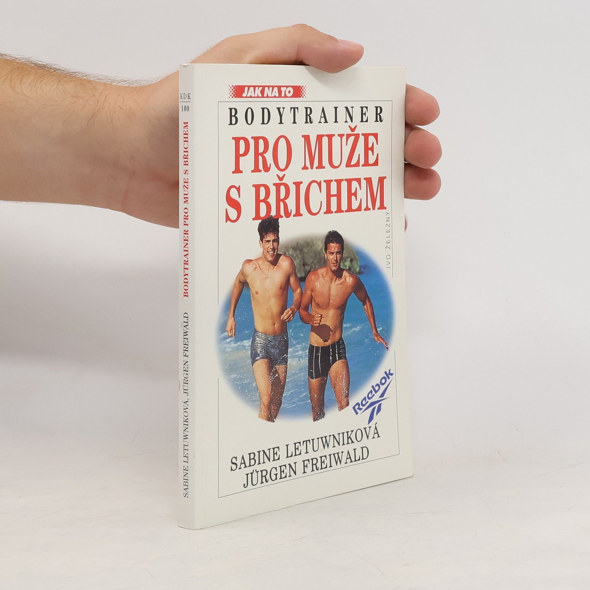 Jürgen Freiwald Bodytrainer pro muže s břichem: Desetiminutový program pro pěknou postavu