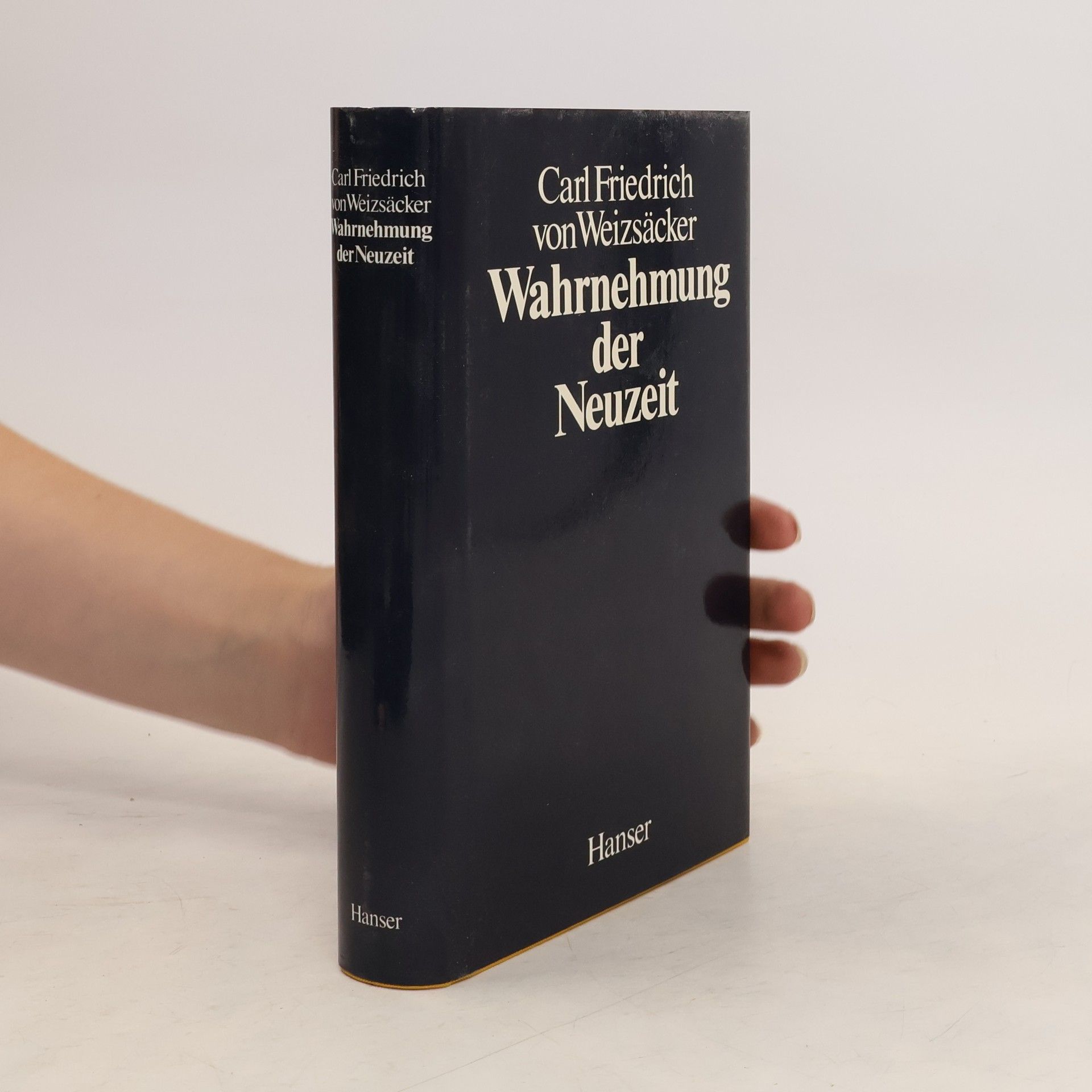 Carl Friedrich von Weizsäcker Wahrnehmung der Neuzeit