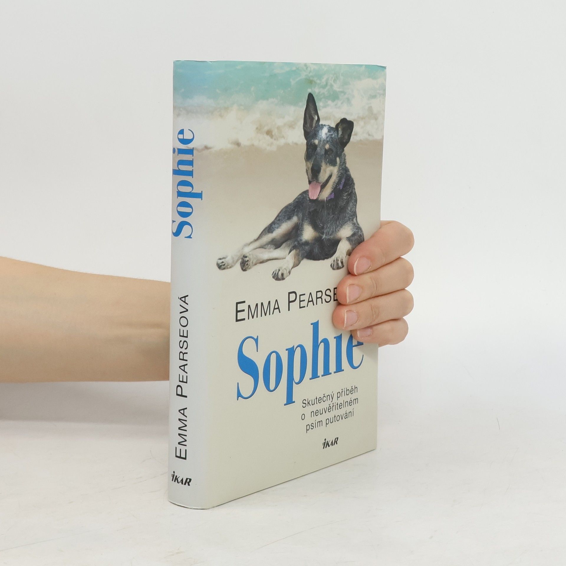 Emma Pearse Sophie: skutečný příběh o neuvěřitelném psím putování