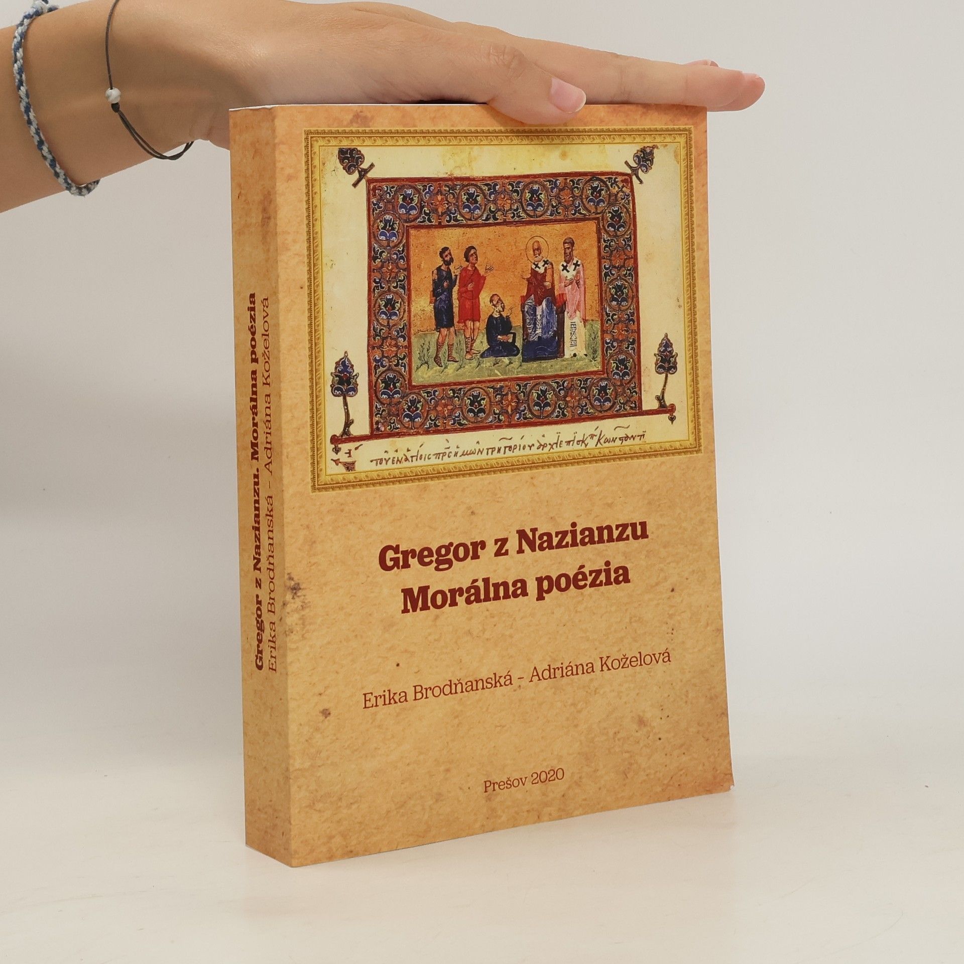 Erika Brodňanská Gregor z Nazianzu: Morálna poézia
