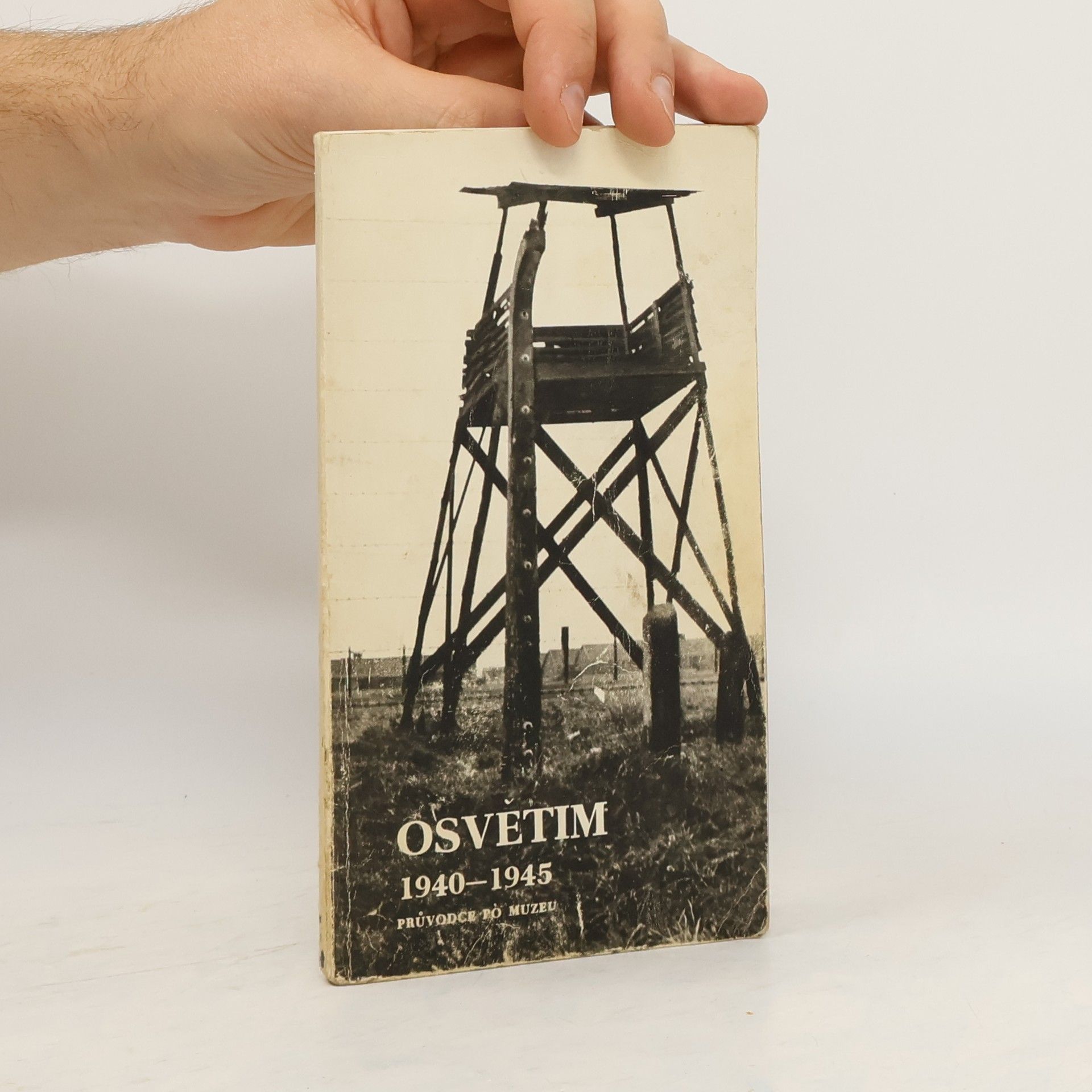 Kolektiv autorů Osvětim 1940-1945. Průvodce po muzeu