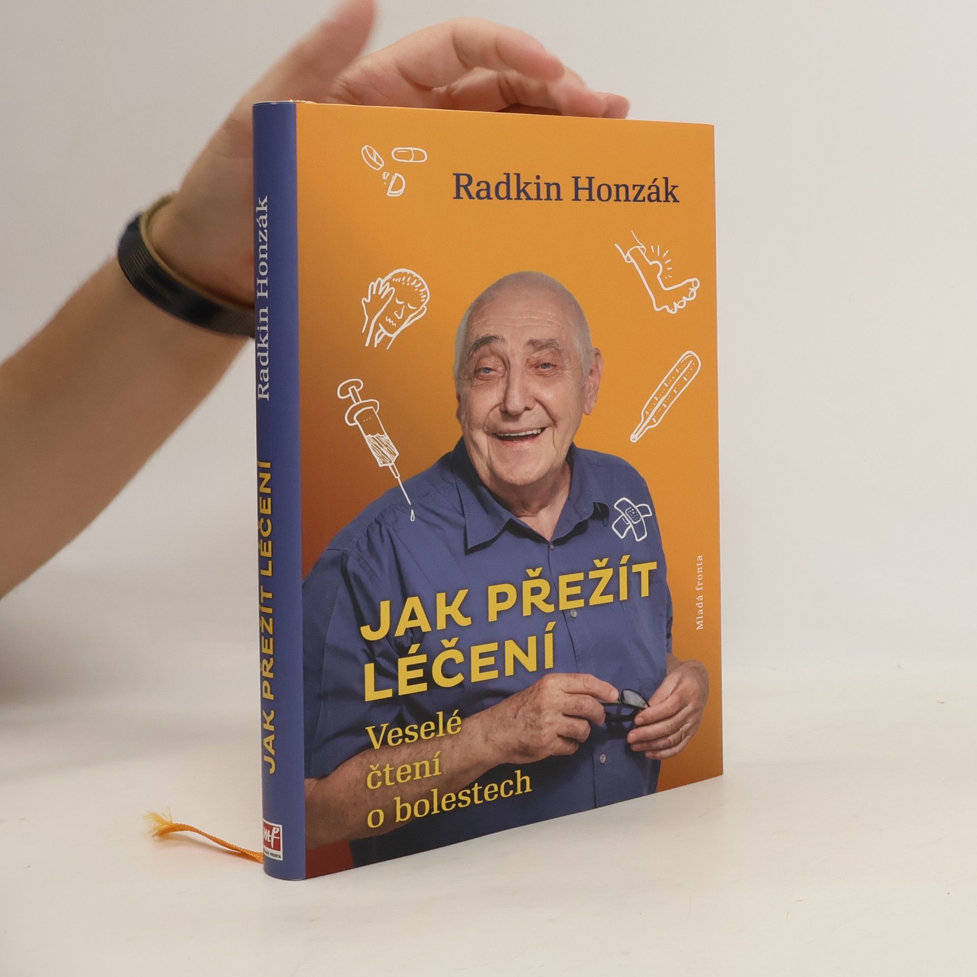 Radkin Honzák Jak přežít léčení : Veselé čtení o bolestech