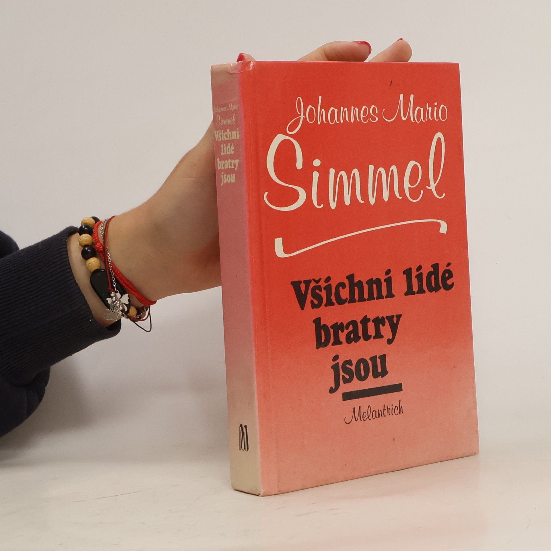 Johannes Mario Simmel Všichni lidé bratry jsou