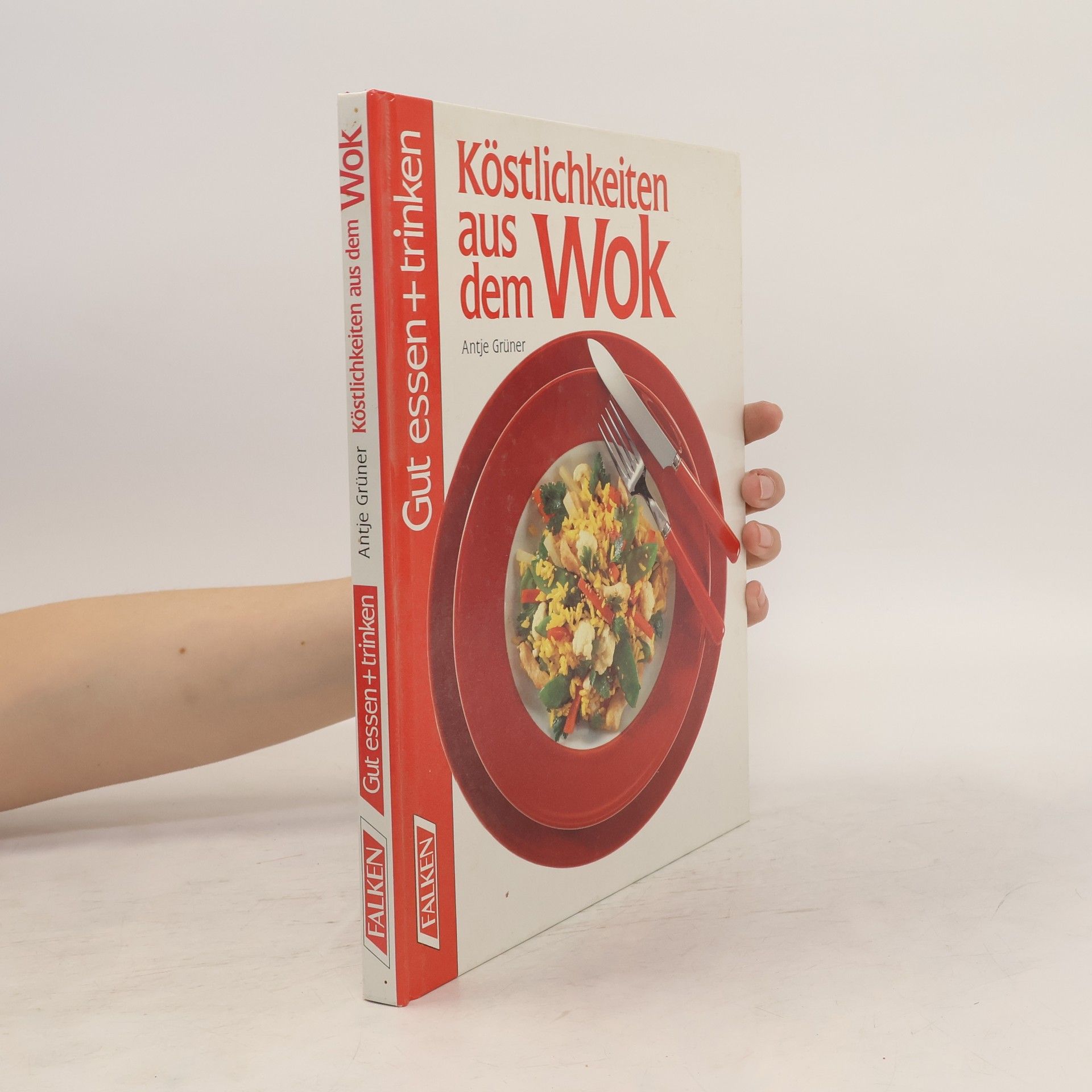 Antje Grüner Köstlichkeiten aus dem Wok