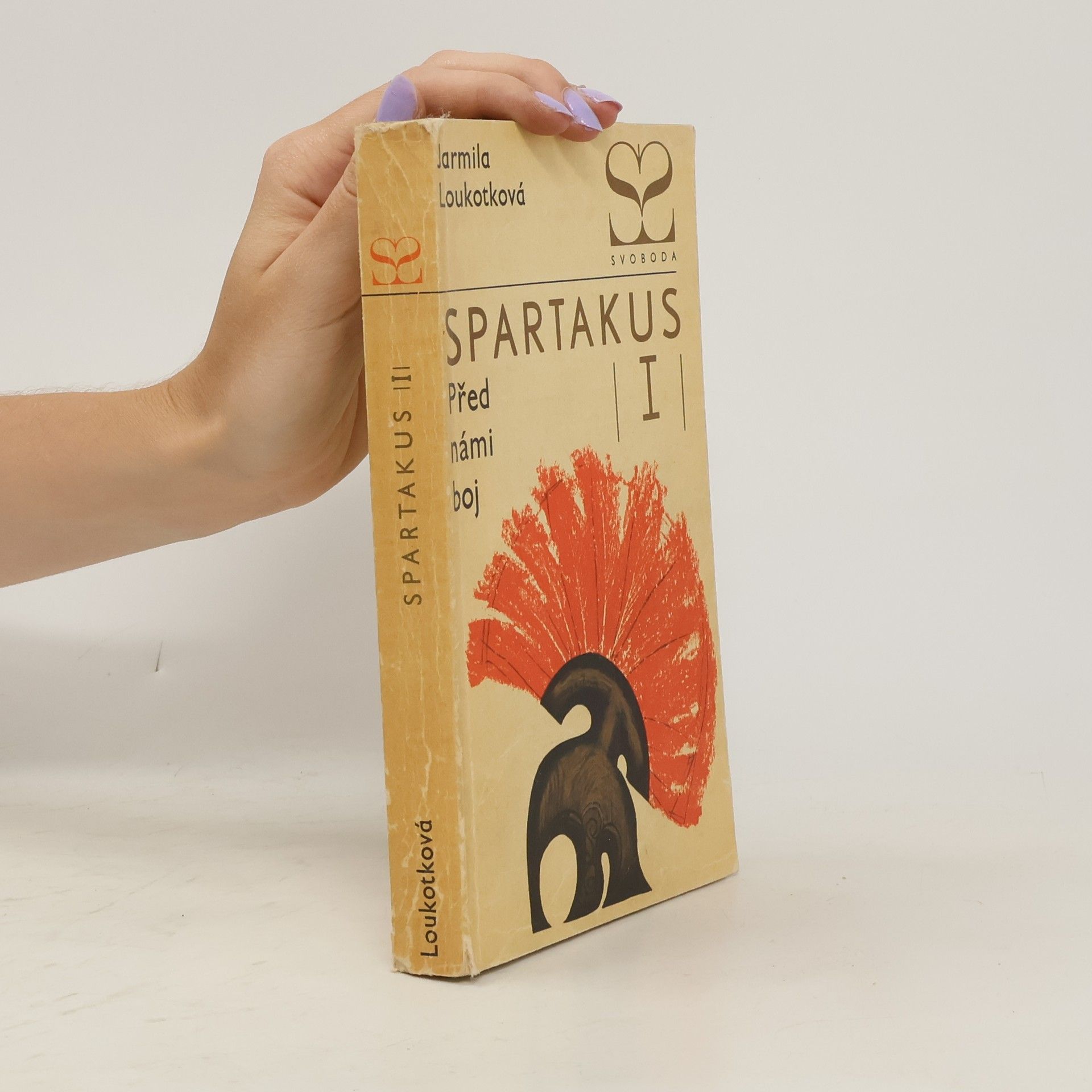 Jarmila Loukotková Spartakus I. Před námi boj