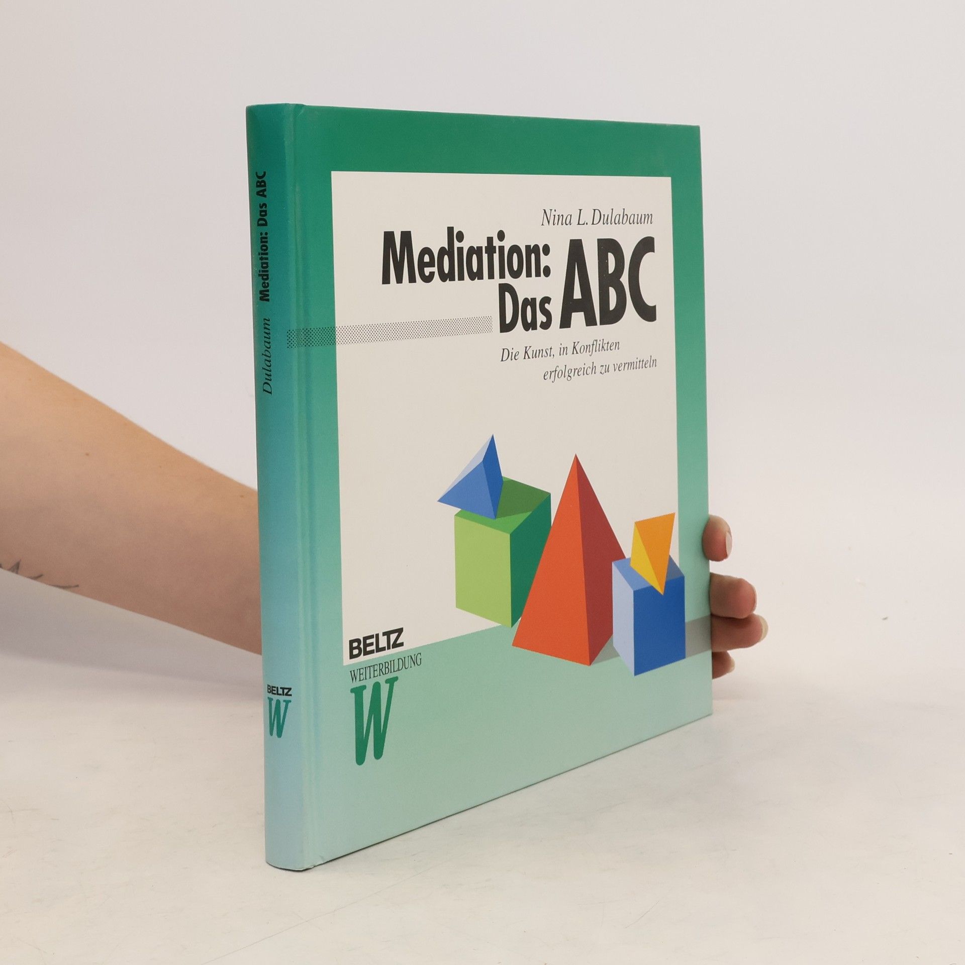 Nina L. Dulabaum Mediation: Das ABC
