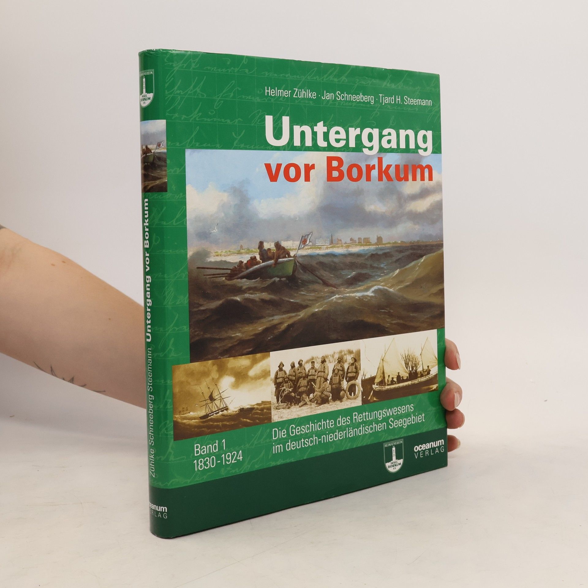 Holmer Zühlke Untergang vor Borkum. Band 1. 1830-1924