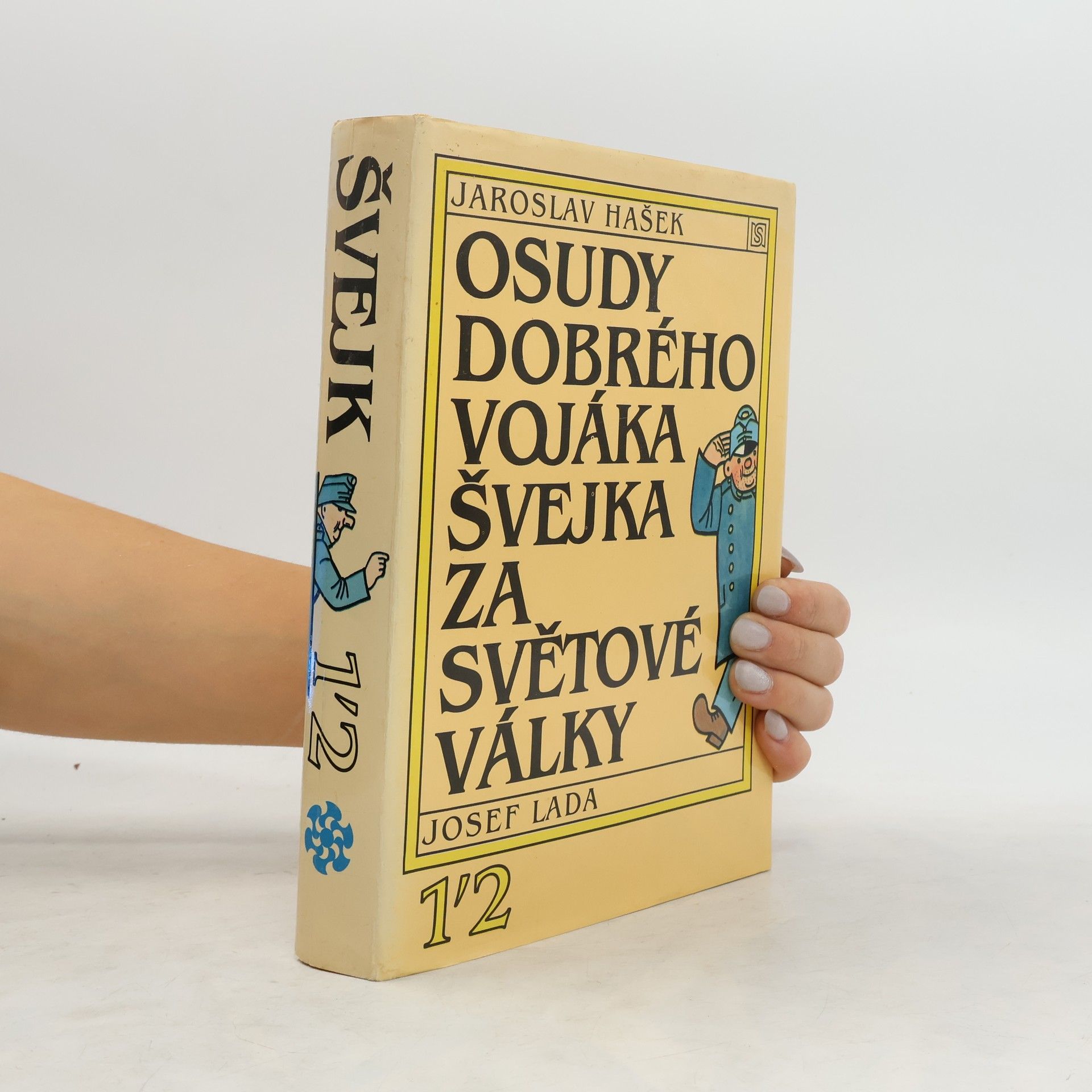 Josef Lada Osudy dobrého vojáka Švejka za světové války 1-2