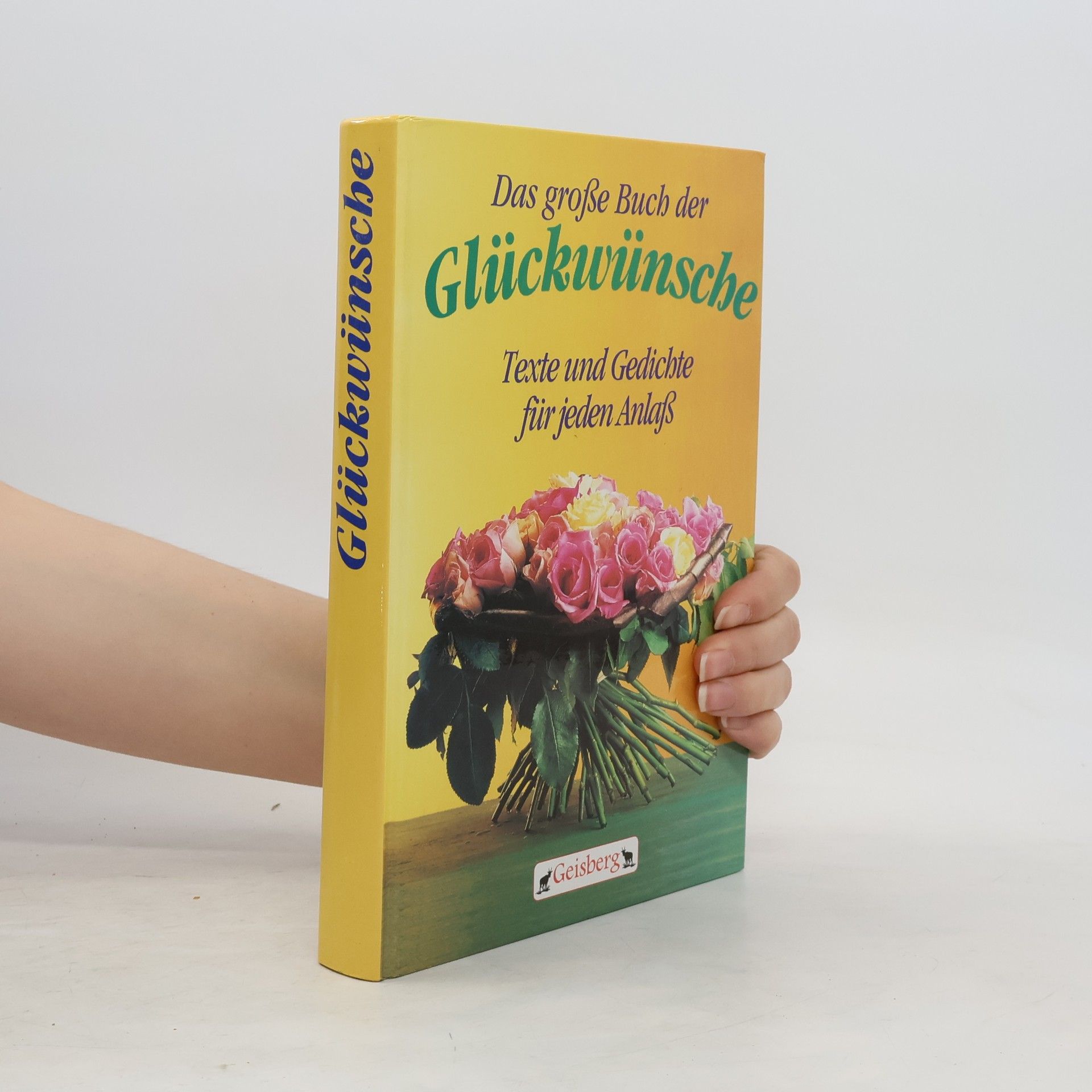 kolektiv Das große Buch der Glückwünsche