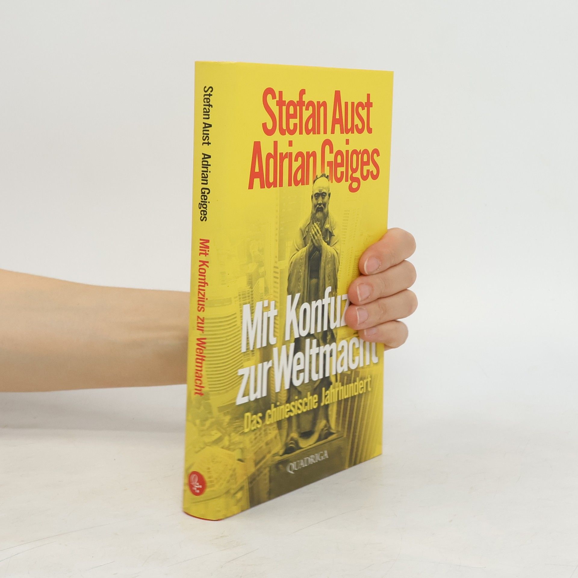 Stefan Aust Mit Konfuzius zur Weltmacht