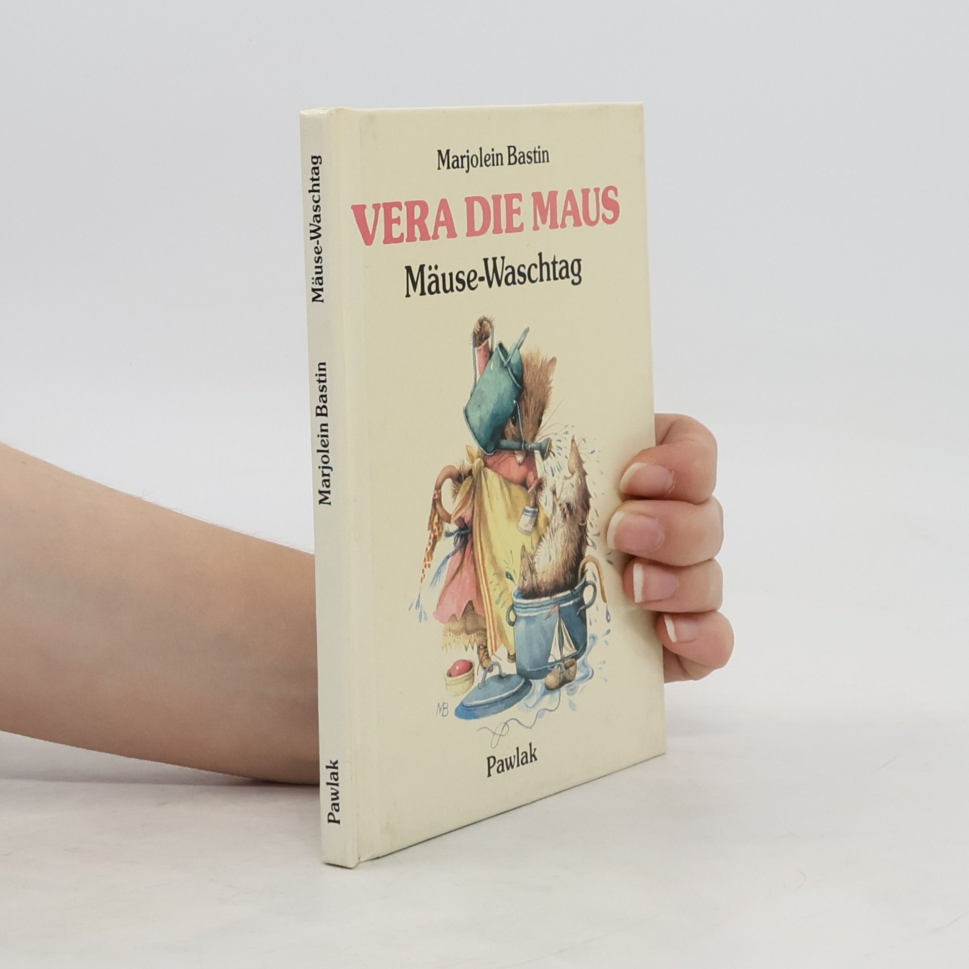 Marjolein Bastin Vera, die Maus. Mäuse- Waschtag