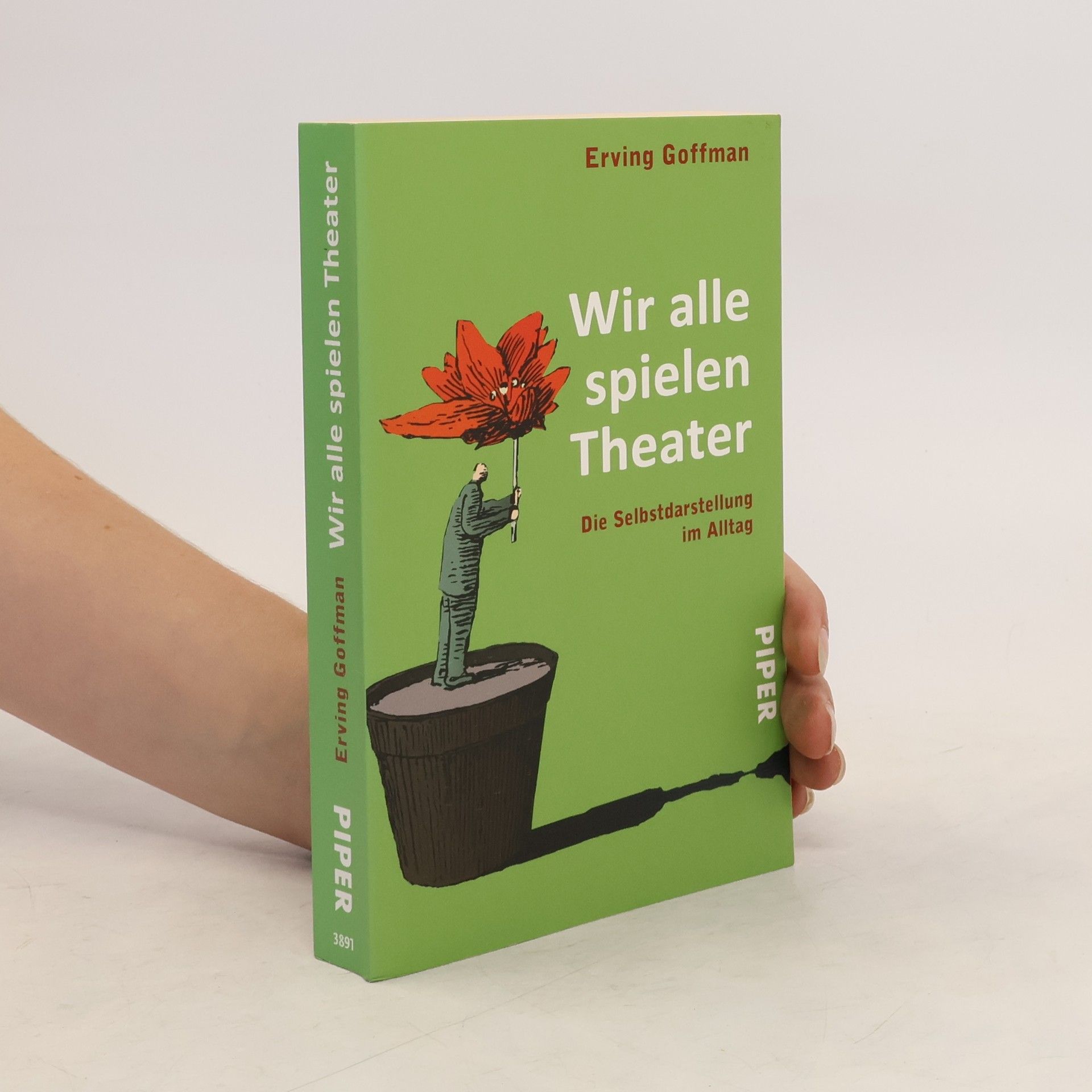 Erving Goffman Wir alle spielen Theater