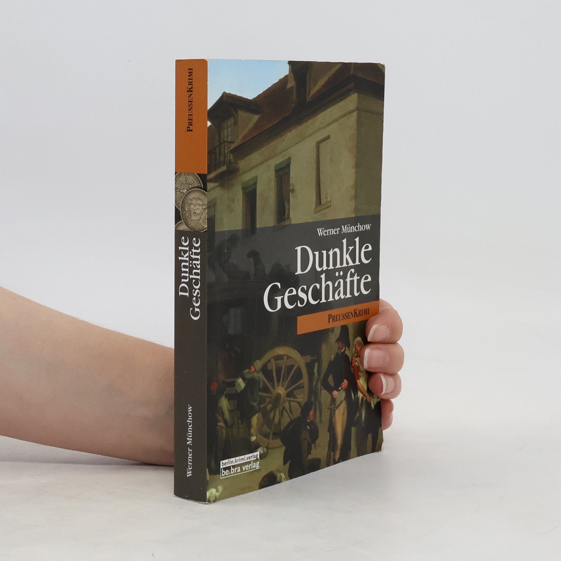 Werner Münchow Dunkle Geschäfte. PreußenKrimi