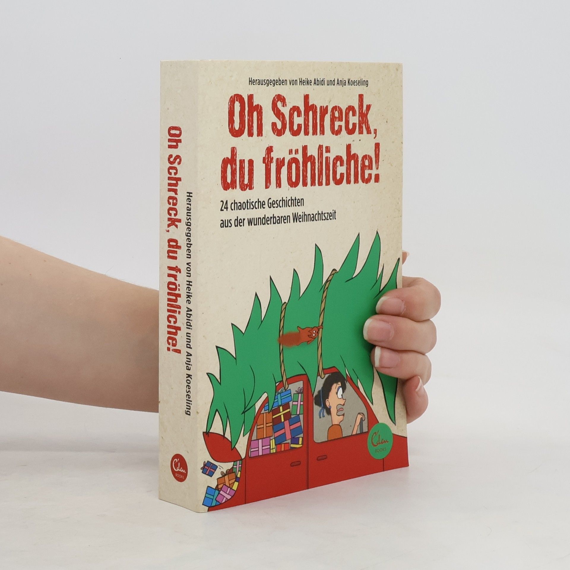 Heike Abidi Oh Schreck, du fröhliche!