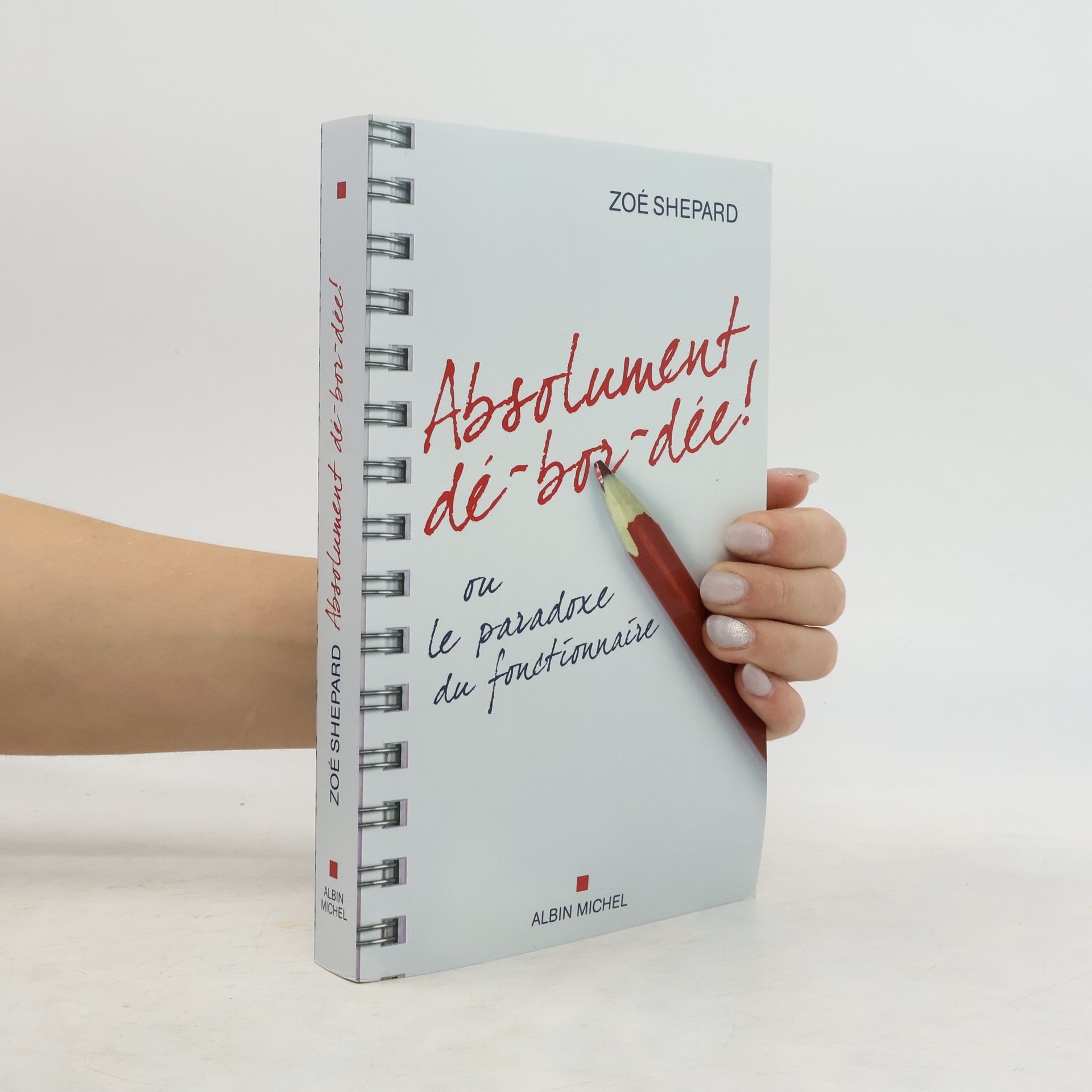 Zoé Shepard Absolument dé-bor-dée!, ou, Le paradoxe du fonctionnaire