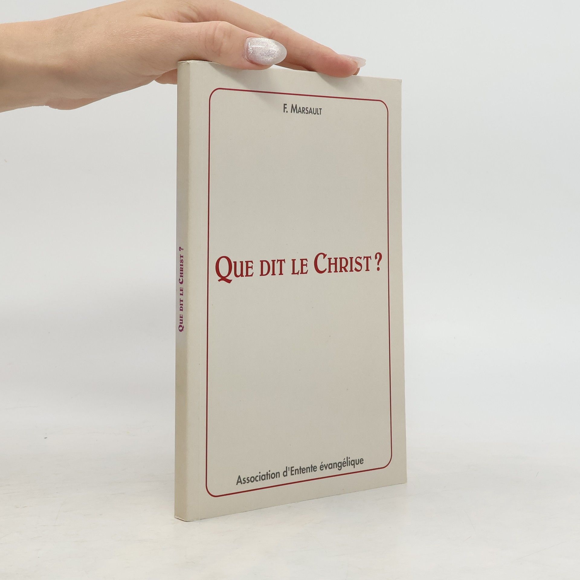 F Marsault Que dit le Christ?