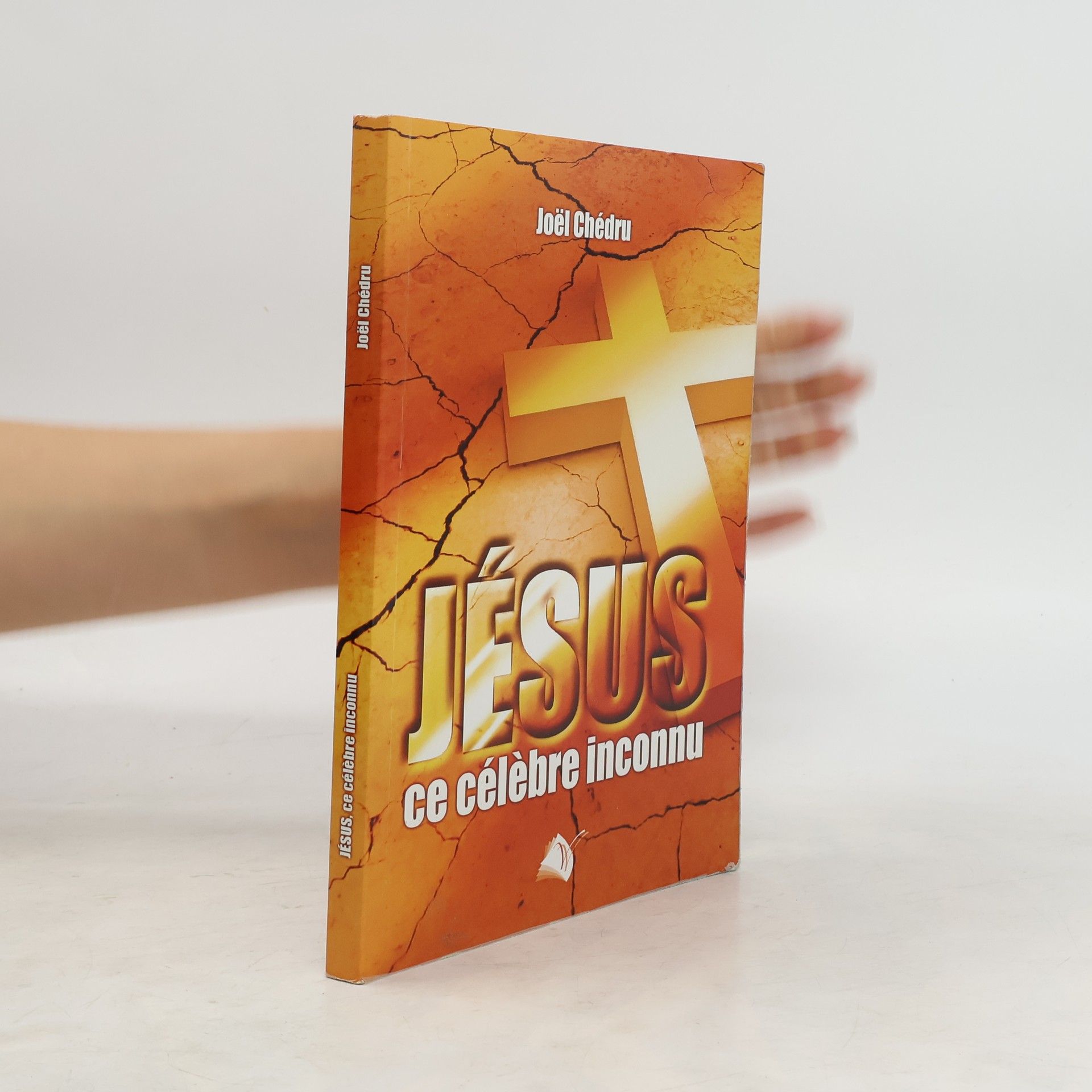 Joël Chédru Jésus ce célèbre inconnu