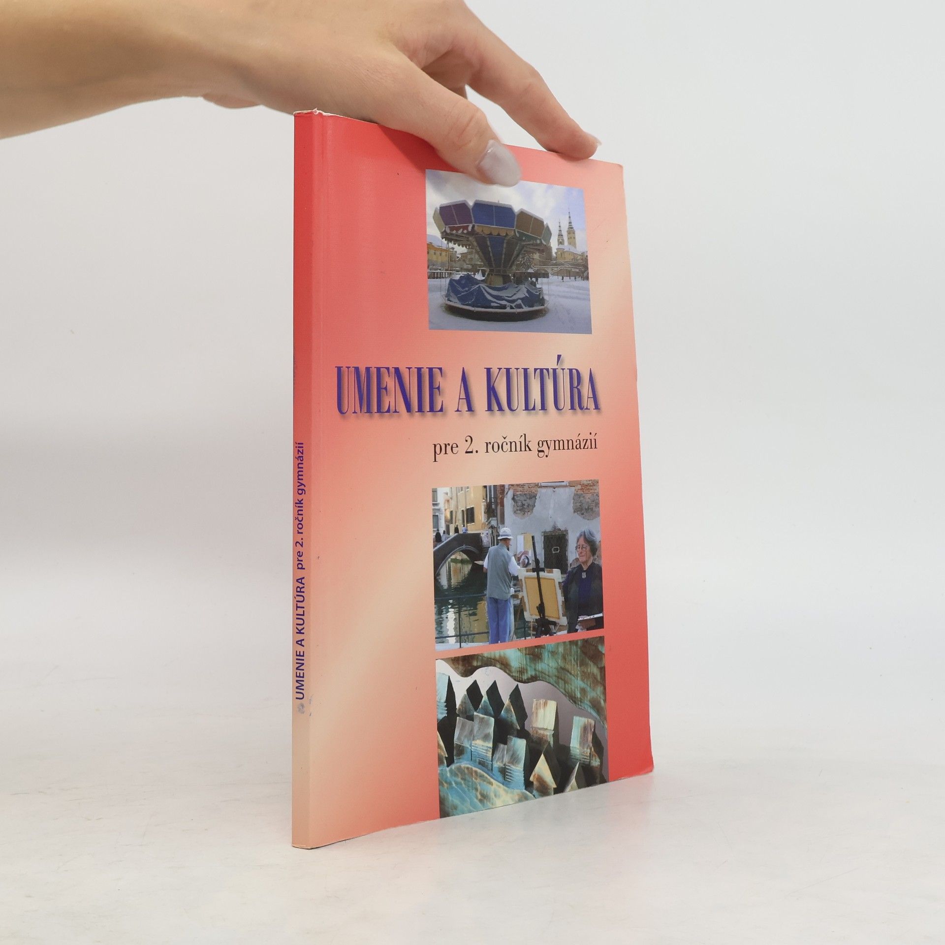 Kolektív autorov Umenie a kultúra pre 2. ročník gymnázií