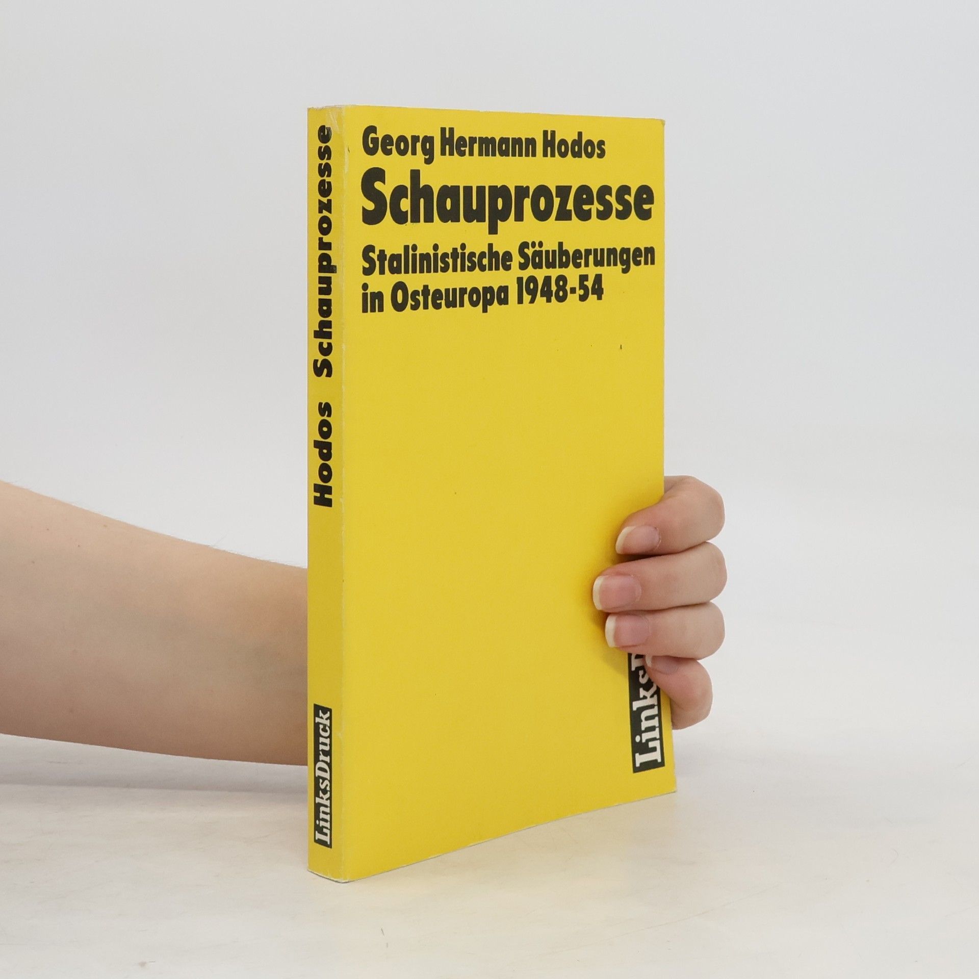 Georg H. Hodos Schauprozesse