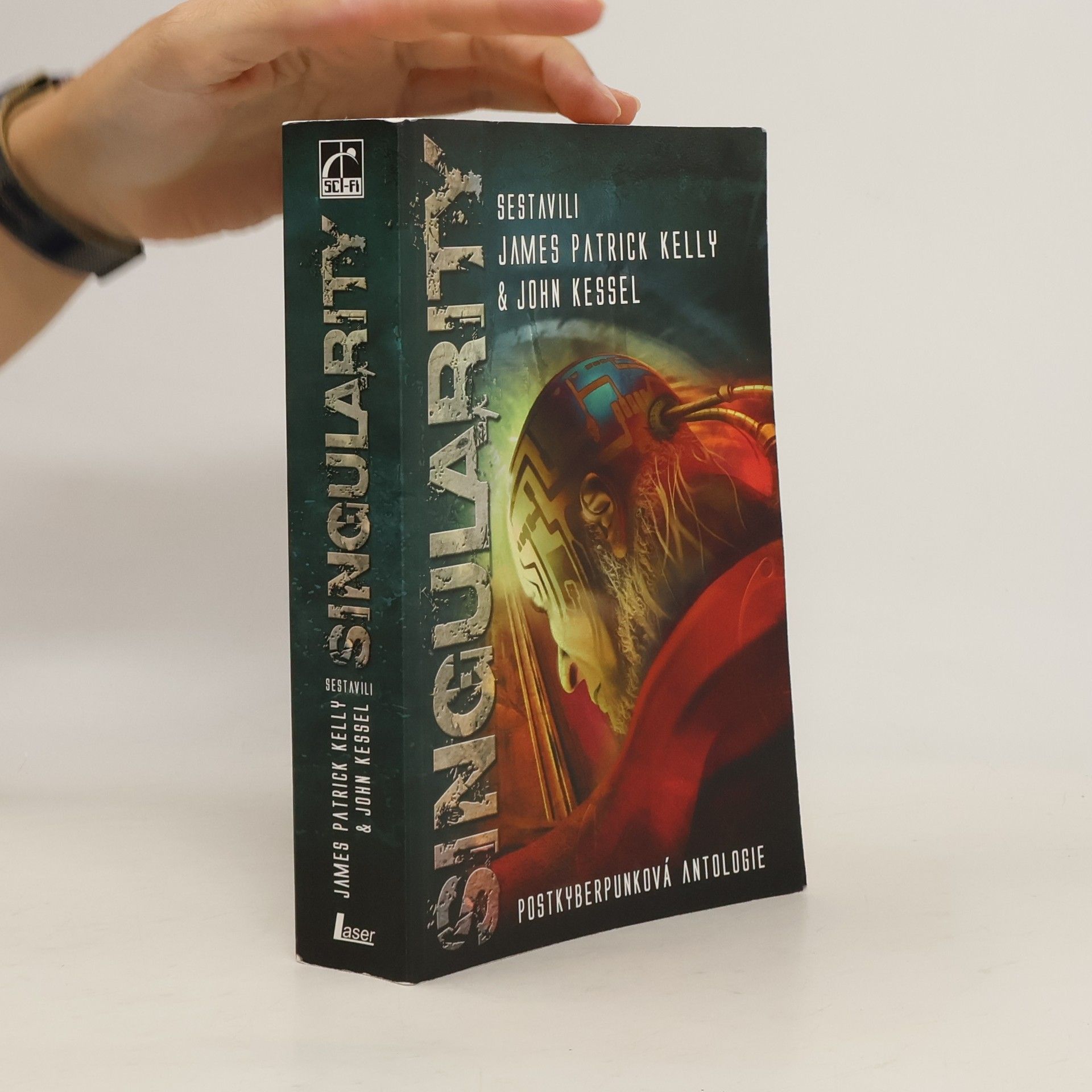 James Patrick Kelly Singularity. Postkyberpunková antologie