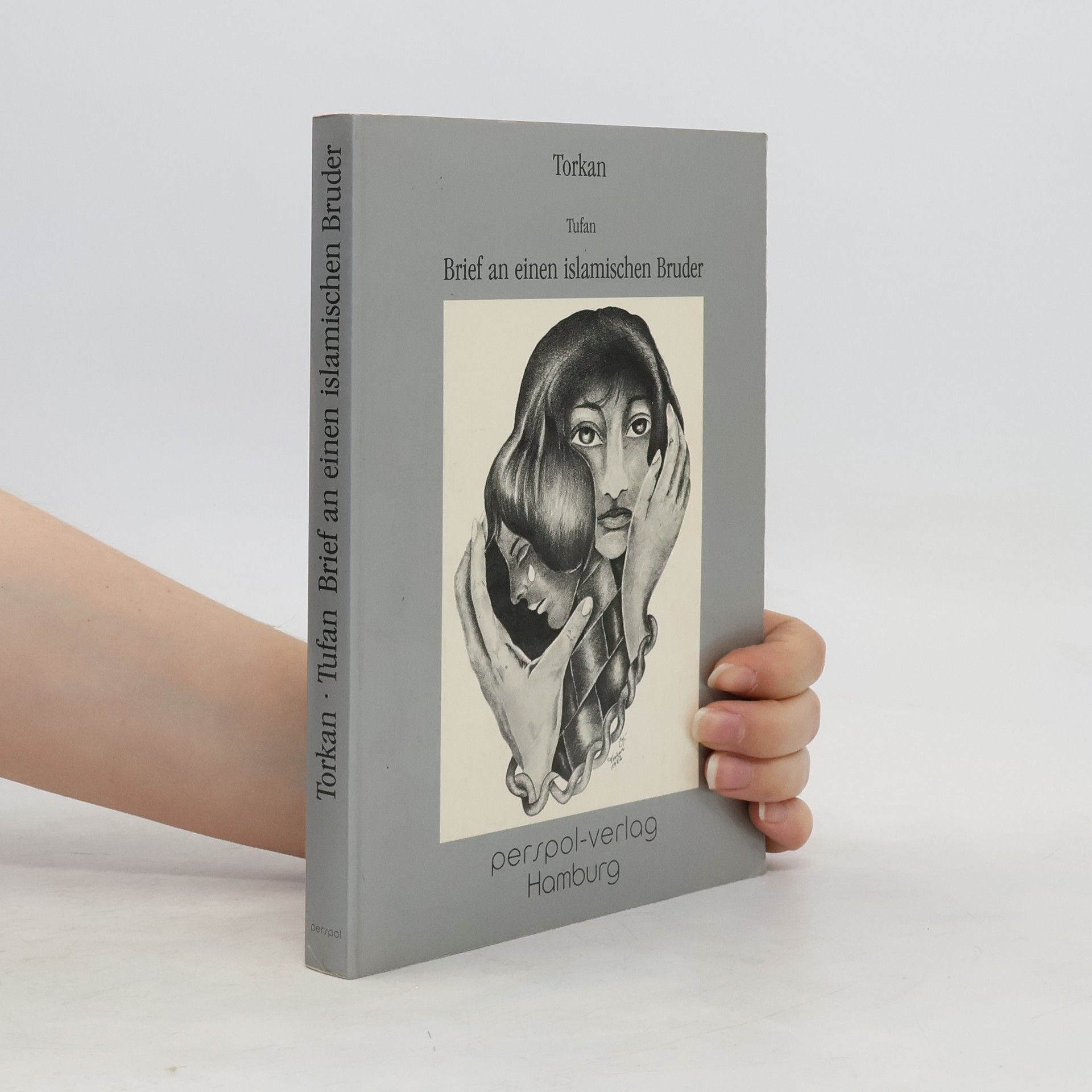 Torkan Tufan. Brief an einen islamischen Bruder