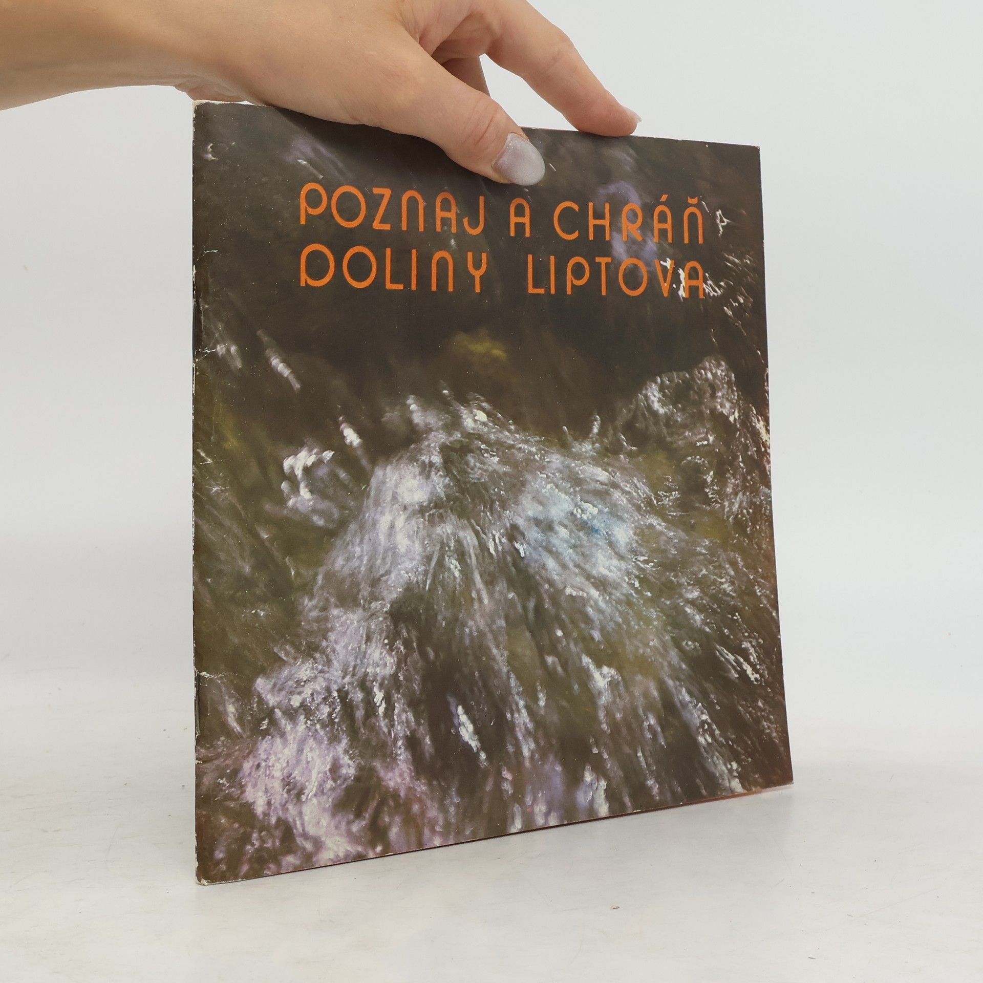 Alojz Lutonský Poznaj a chráň doliny Liptova