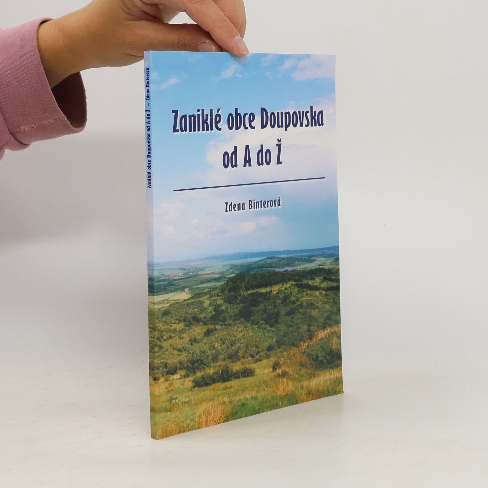 Zdeňka Binterová Zaniklé obce Doupovska od A do Ž