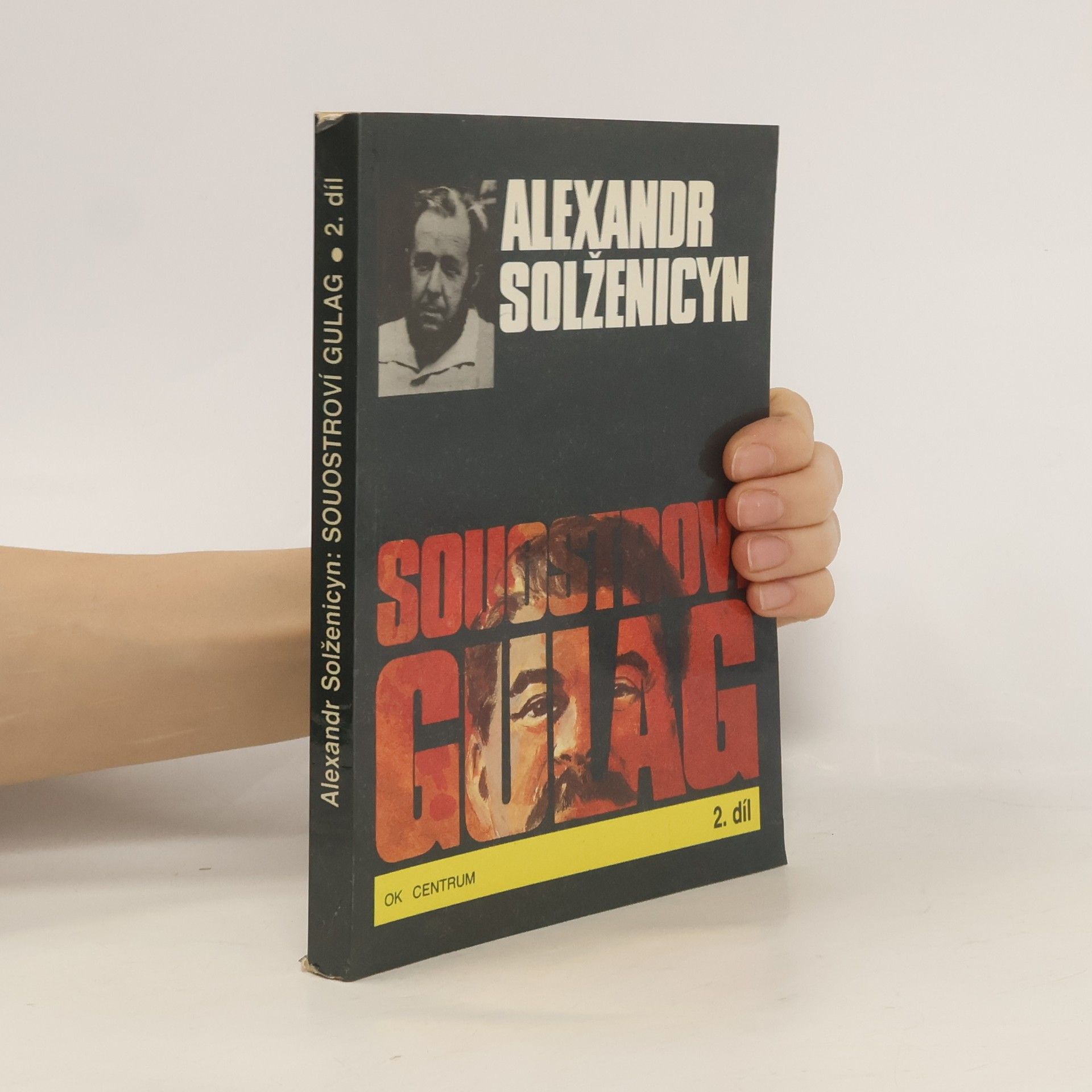 Alexandr Isajevič Solženicyn Souostroví Gulag 2